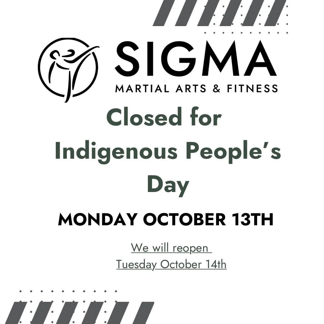 📣 Sigma will be closed Monday, October 13th for Indigenous Peoples’ Day!
Enjoy the long weekend, and we’ll see everyone back on the mats Tuesday, ready to train! 💪🥋