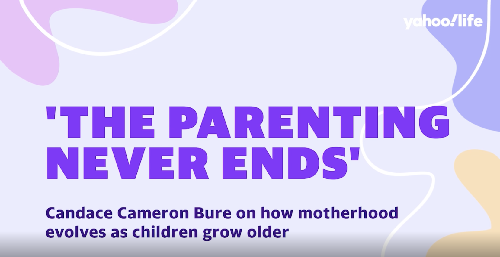 As part of our hour-long parenting special, we spoke with Candace Cameron Bure on how motherhood evolves as her 3 children grow up. For the Fuller House star, "parenting never ends," especially in a pandemic.