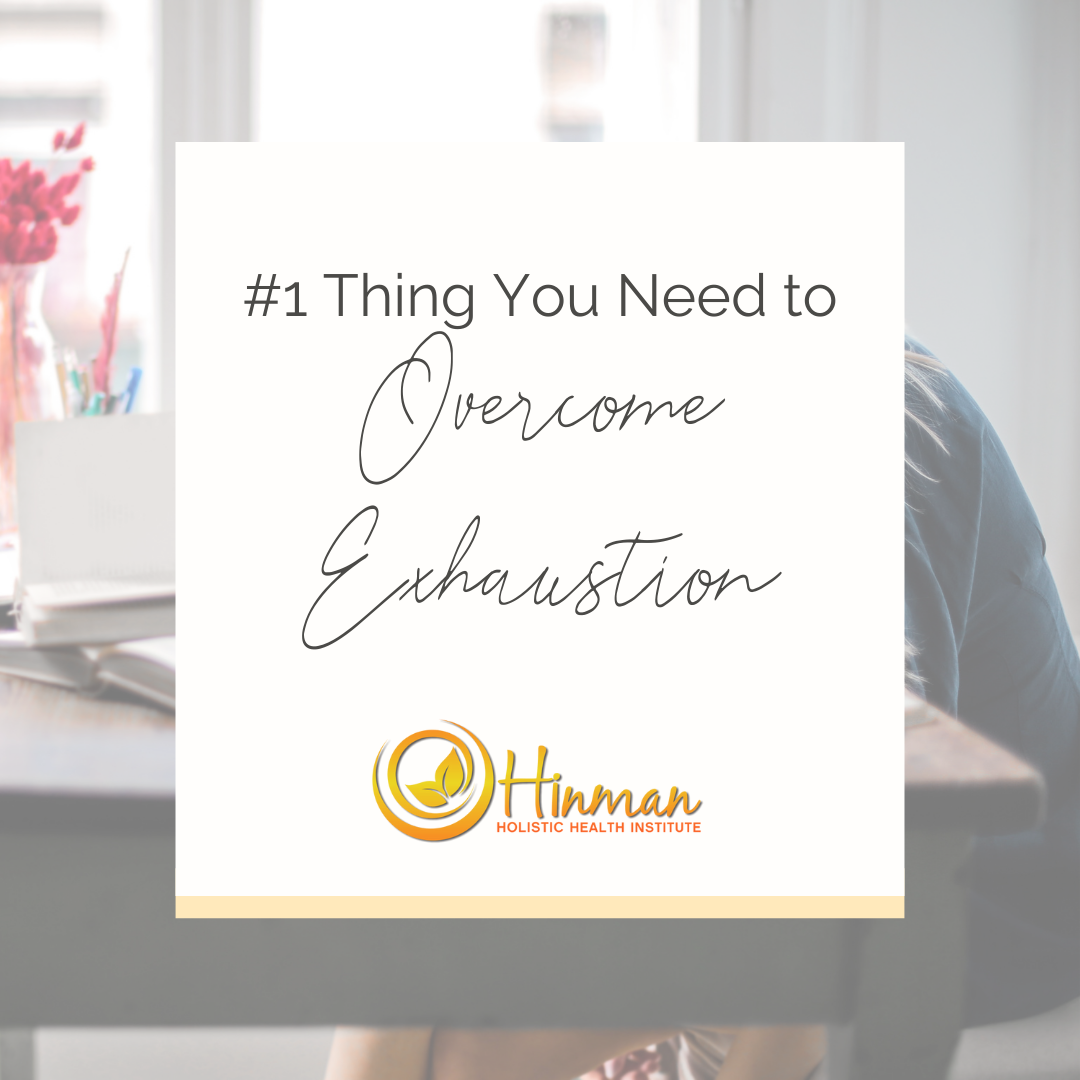 #1 Thing You Need to Overcome Exhaustion