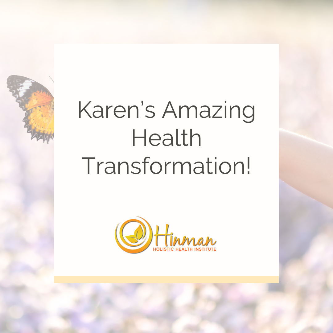 Karen’s Amazing Health Transformation!
