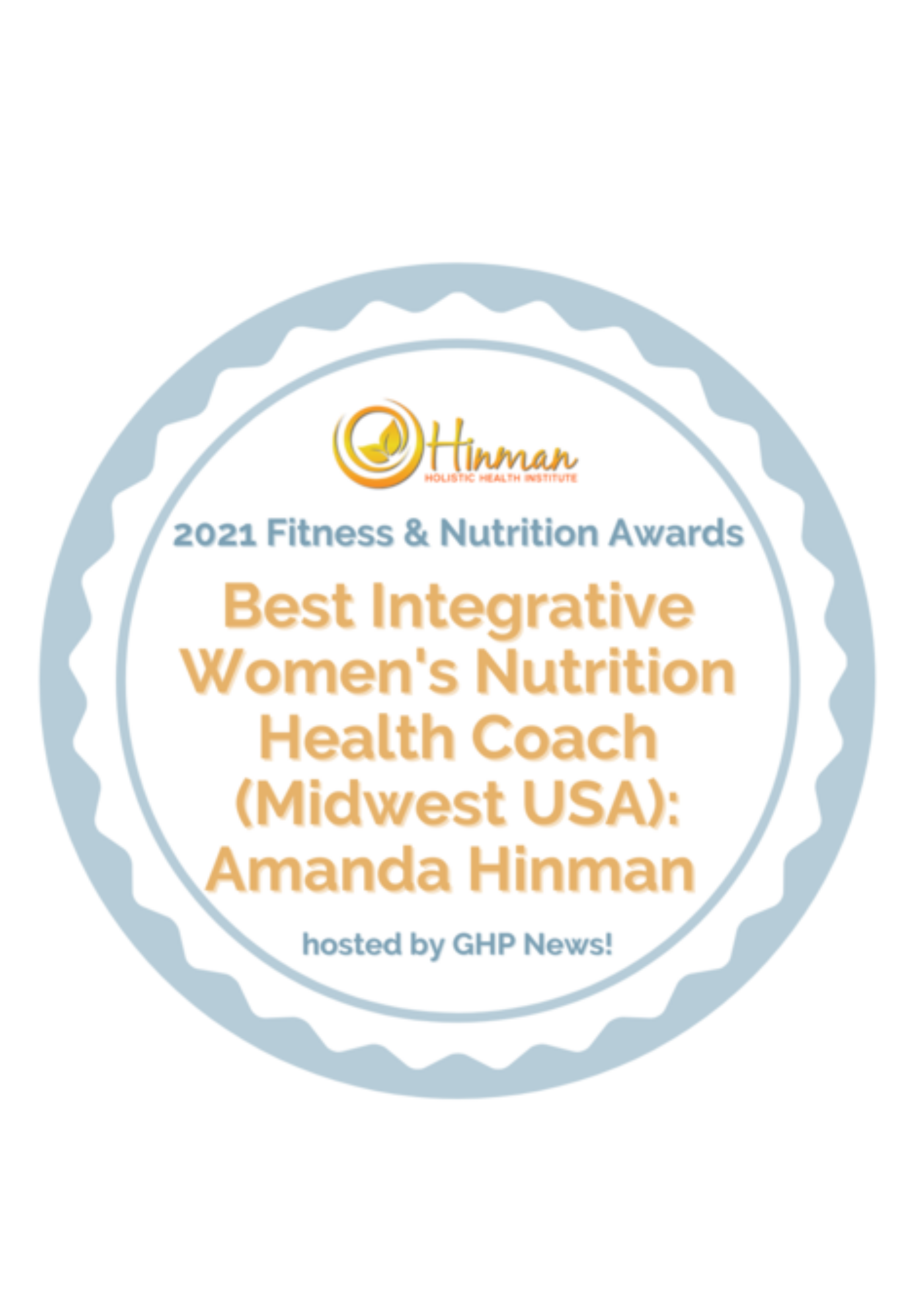 2021 Fitness & Nutrition Award - Best Women's Nutrition Health Coach (Midwest USA)