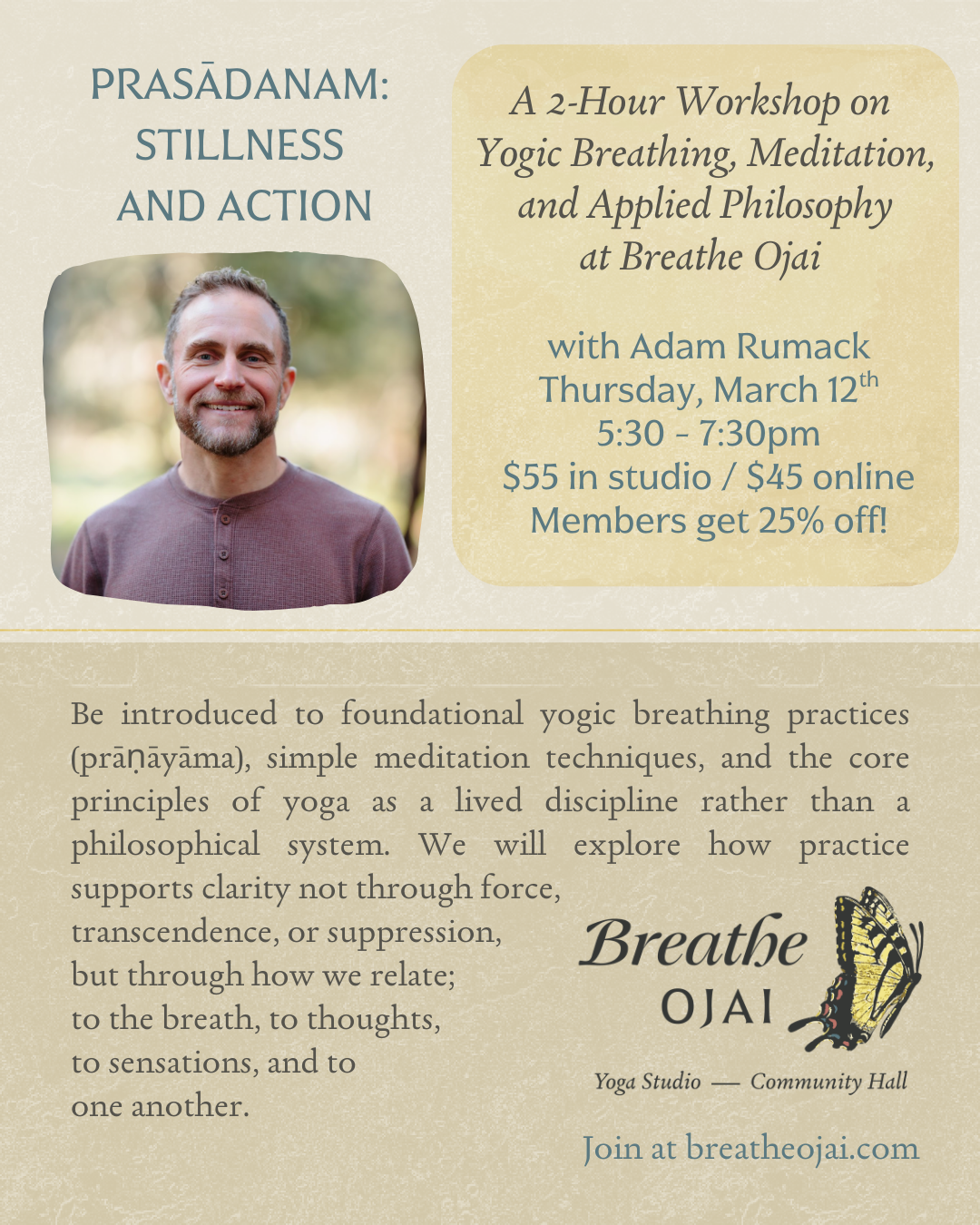 Workshop: Prasādanam: Stillness and Action with Adam Rumack