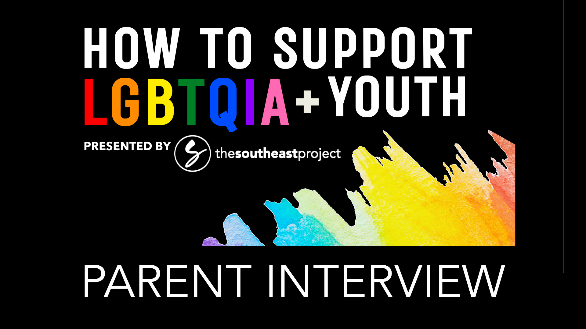 How to Support LGBTQIA+ Youth | Parent Interview
