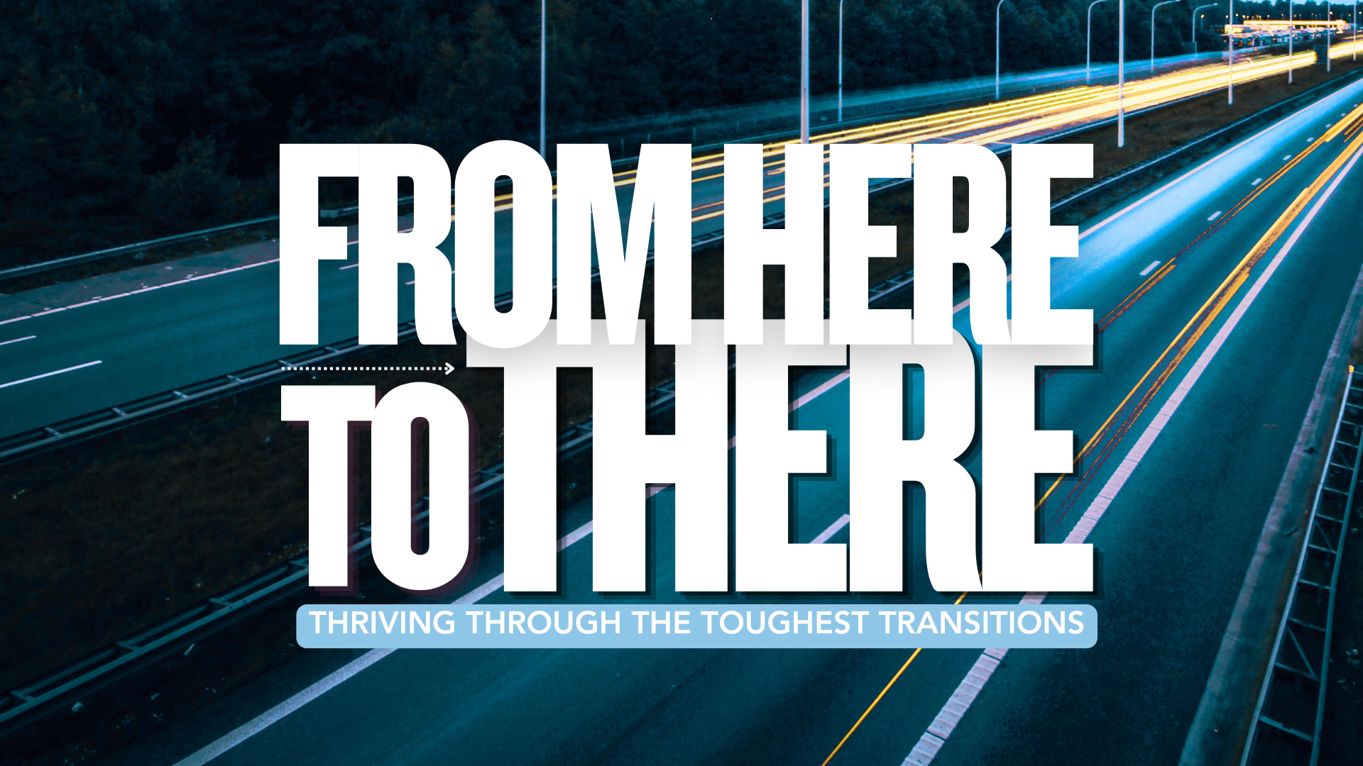 From Here to There - Week 4
