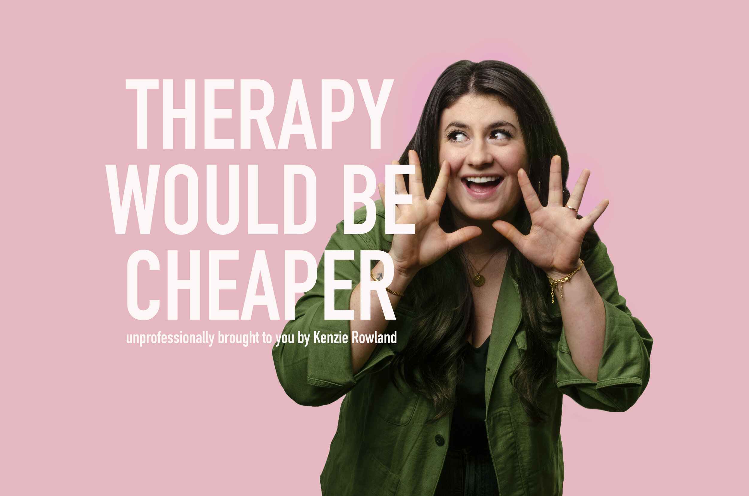Introducing: The Therapy Would Be Cheaper Podcast