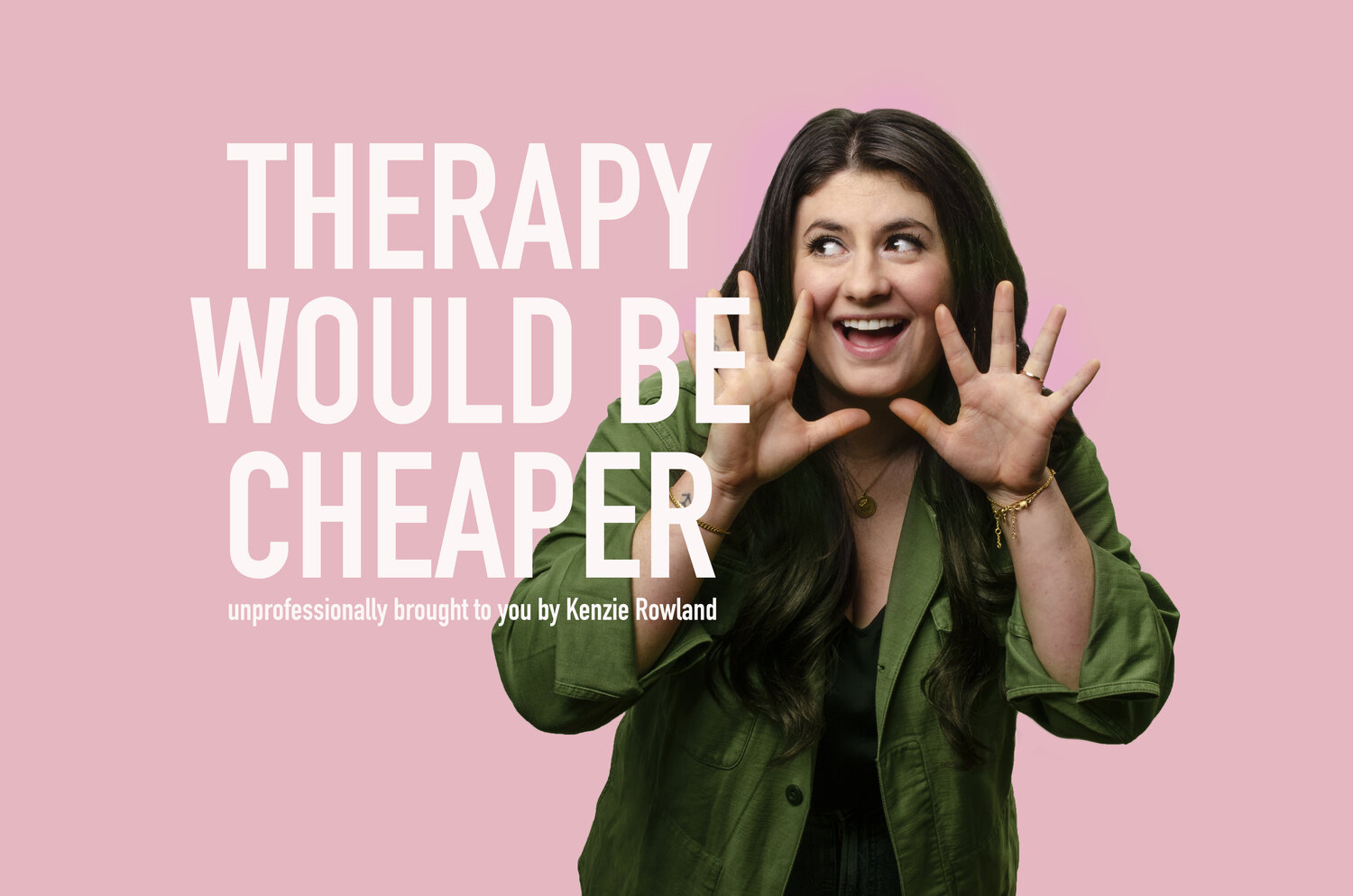 Therapy Would Be Cheaper 