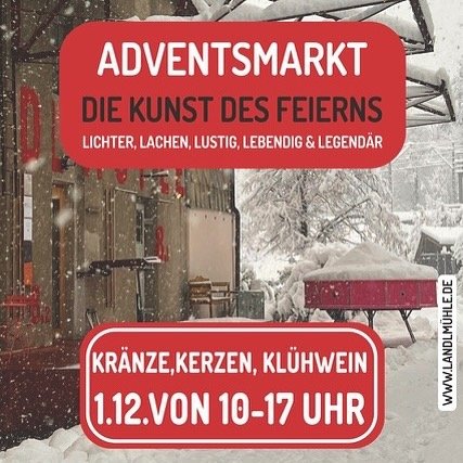 ADVENT ADVENT - Sch&ouml;nster Adventsmarkt am Sonntag @landlmuehle - kommt und speiset mit uns! Wir haben funghi fritti, Maronensuppe und leckere goodies dabei. all vegan everything. 🪤