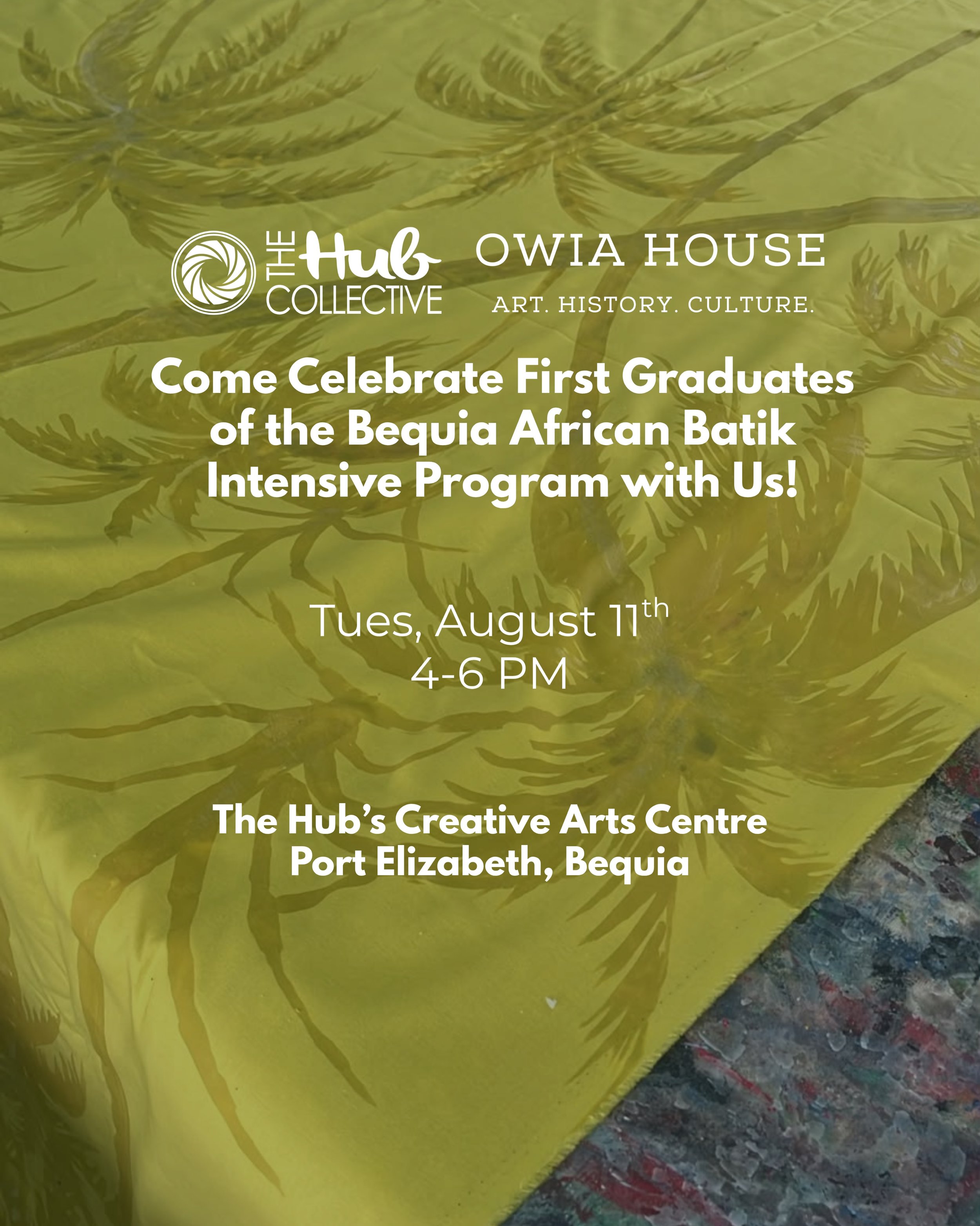 A reminder that the Bequia African Batik Intensive Graduation is happening today! 🎓🌿

After weeks of learning, creating and mastering the traditional wax-resist batik technique, our six talented participants are ready to showcase the beautiful text