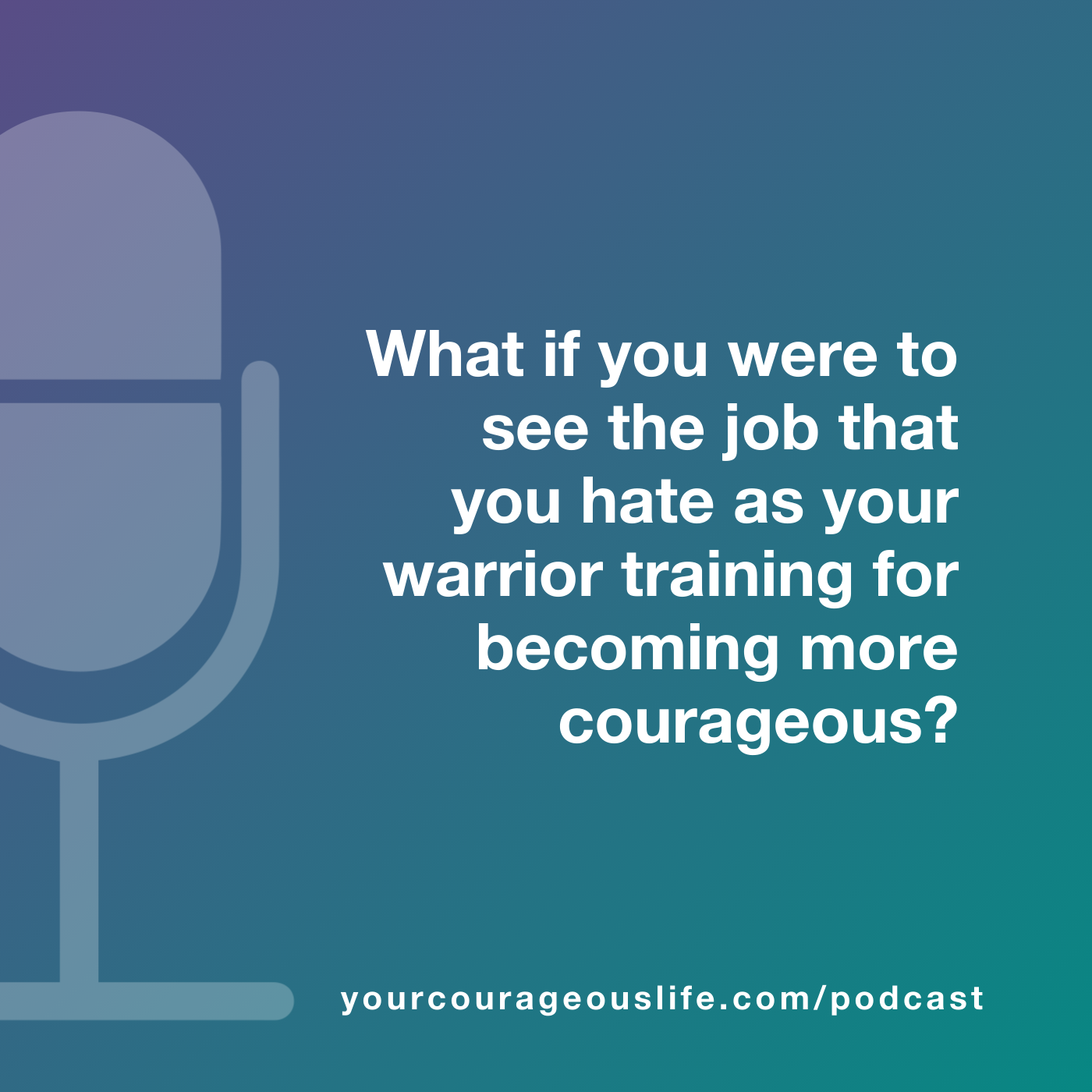 courage-when-you-hate-your-job-kate-swoboda