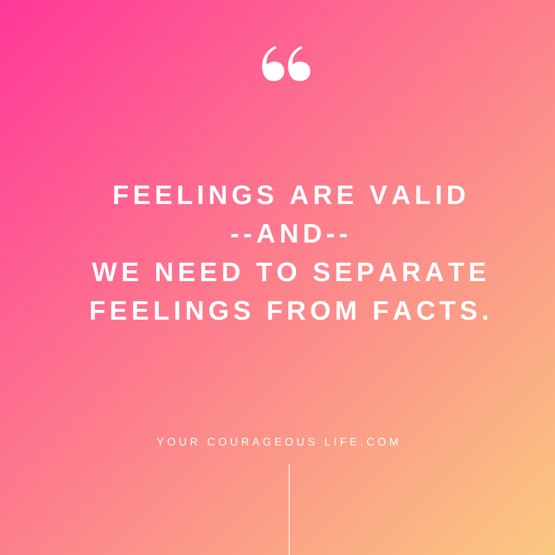 Separating feelings from facts — Kate Swoboda
