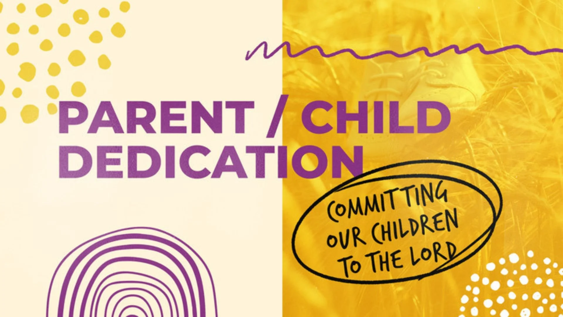 Parent/Child Dedication