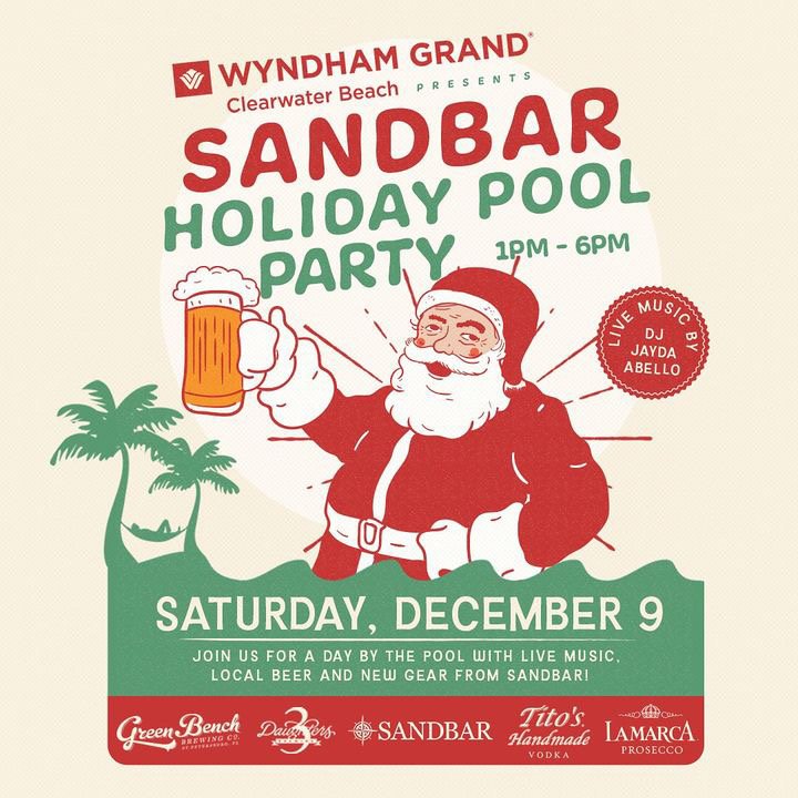 Sandbar Holiday Pool Party at The Wyndham Grand Clearwater Beach