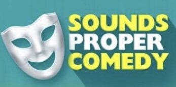 Sounds Proper Comedy Night