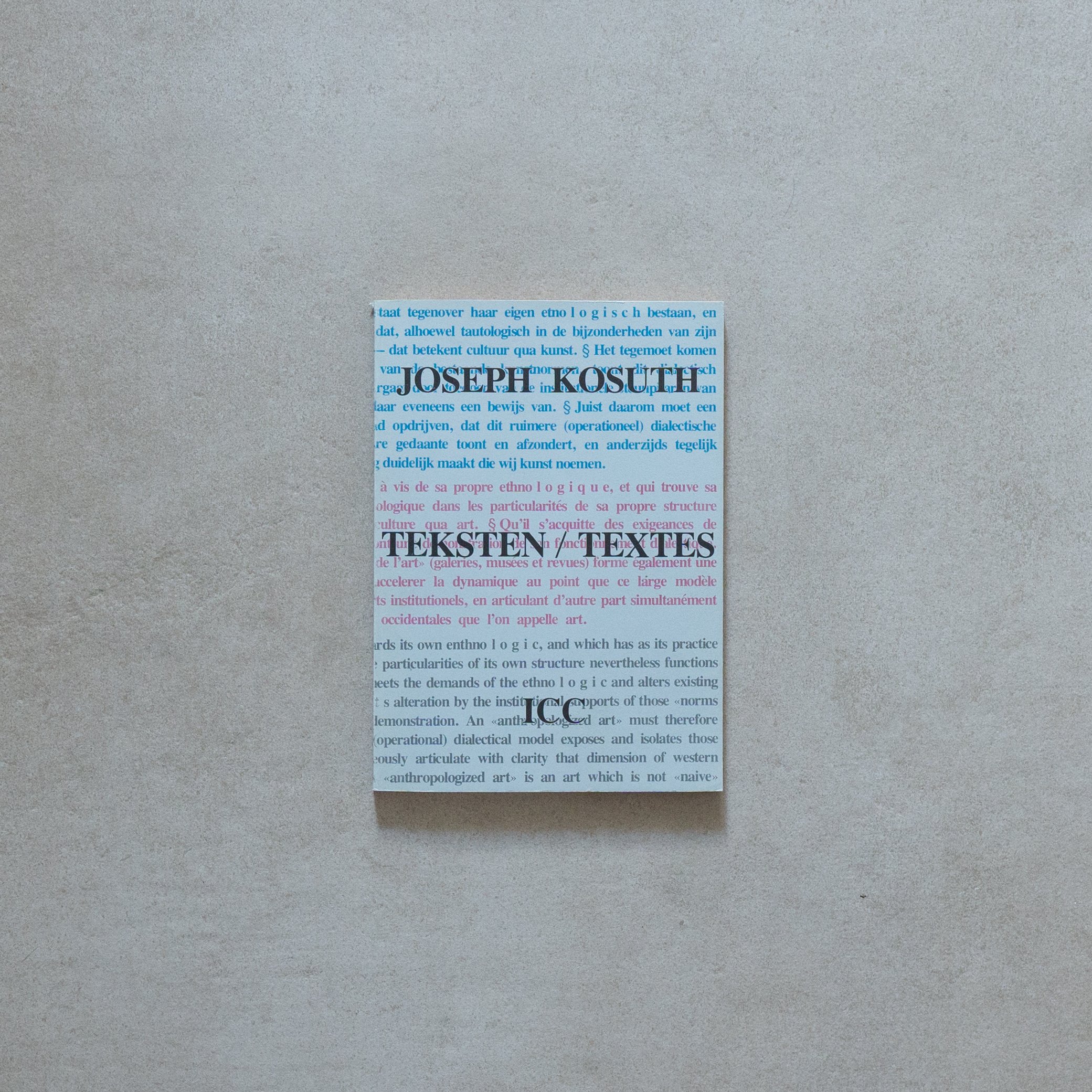 Joseph Kosuth / Teksten / Textes, Antwepen, ICC - Internationaal Cultureel Centrum