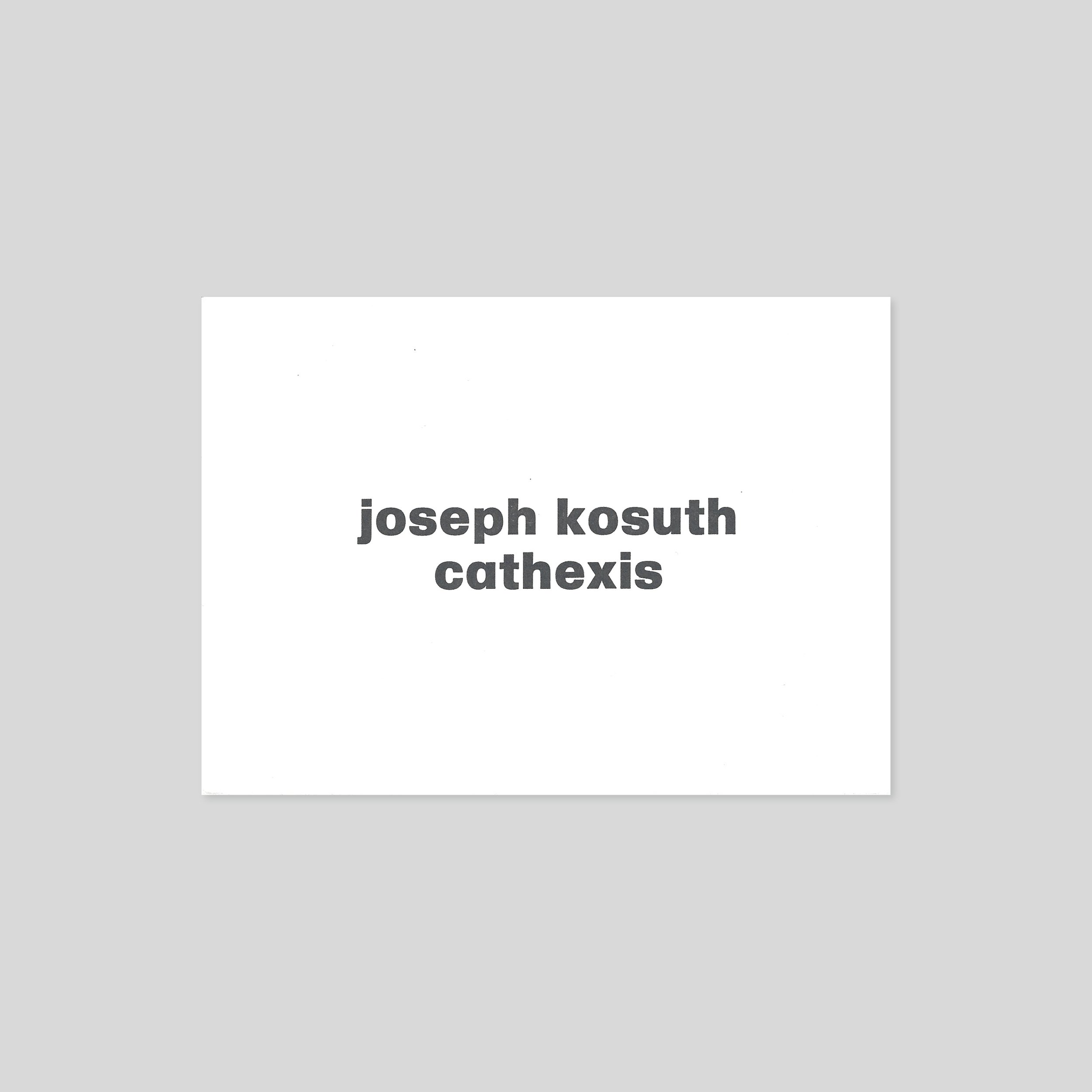 Jospeh Kosuth / Cathexis