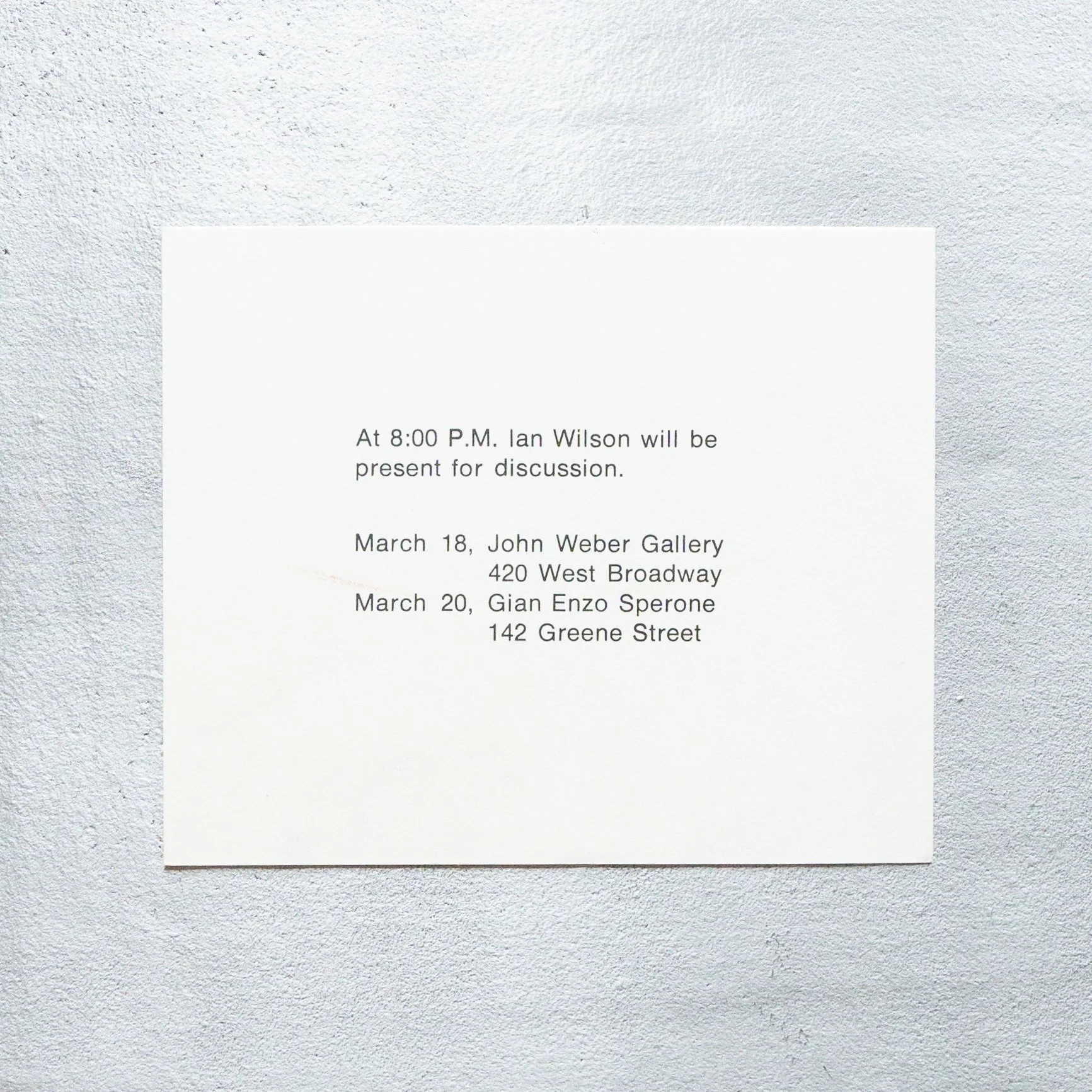 Ian Wilson / At 8:00 P.M. Ian Wilson will be present for discussion