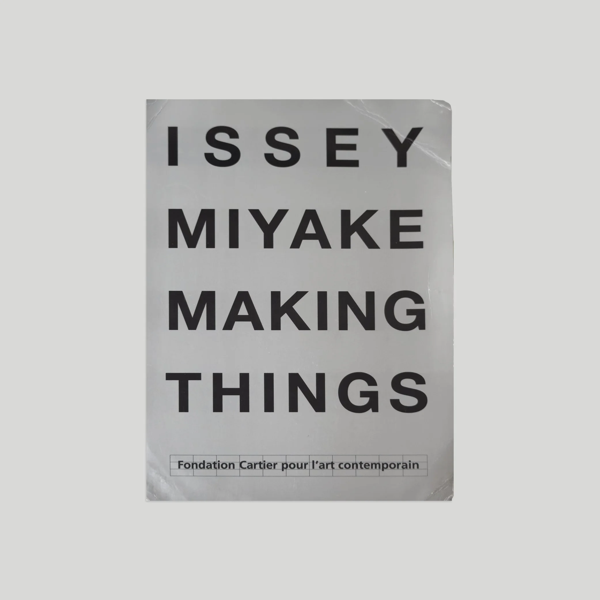 Issey Miyake / Issey Miyake. Making Things