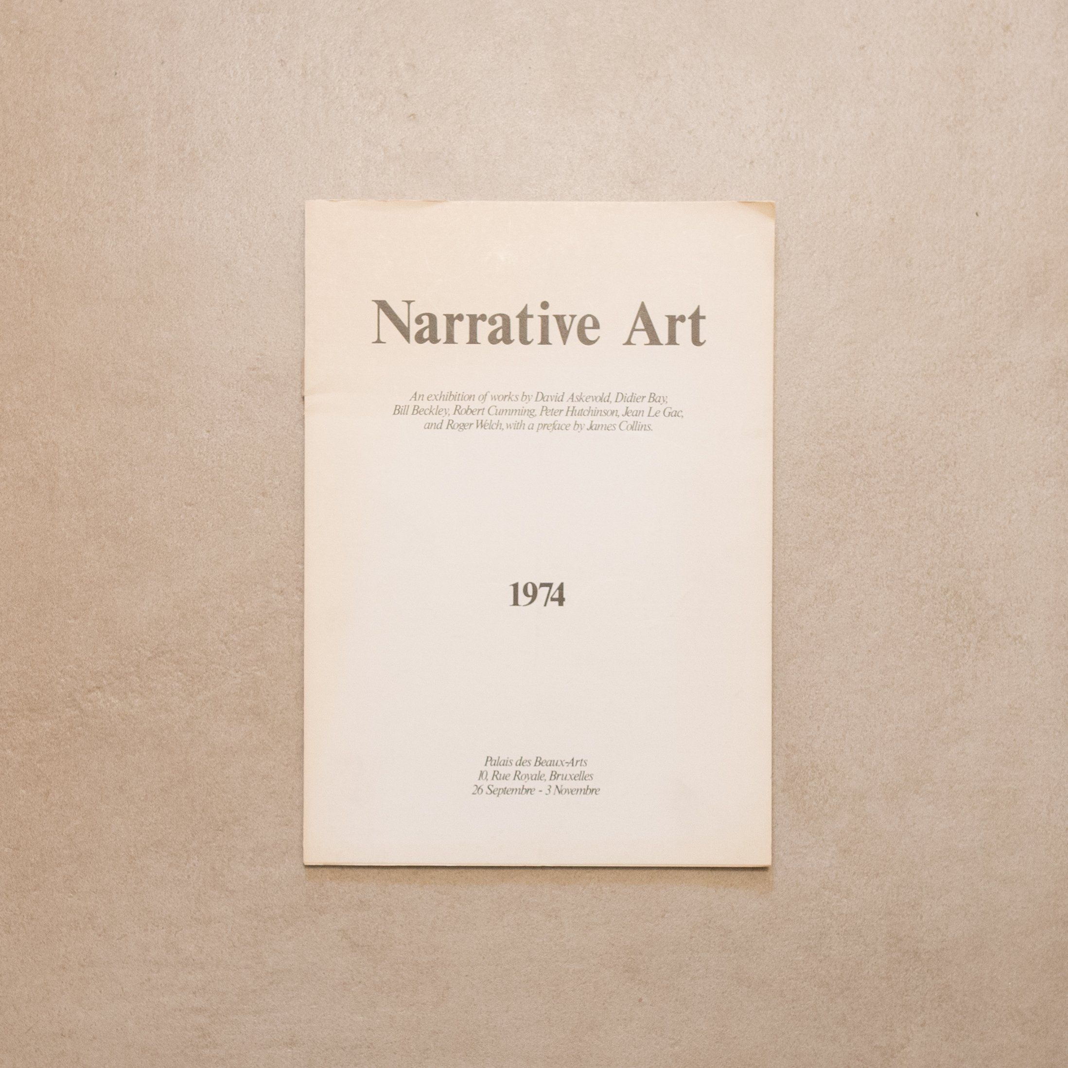 AA.VV. / Narrative Art. An exhibition of works by David Askevold, Didier 62 Bay, Bill Beckley, Robert Cumming, Peter Hutchinson, Jean le Gac and Roger Welch
