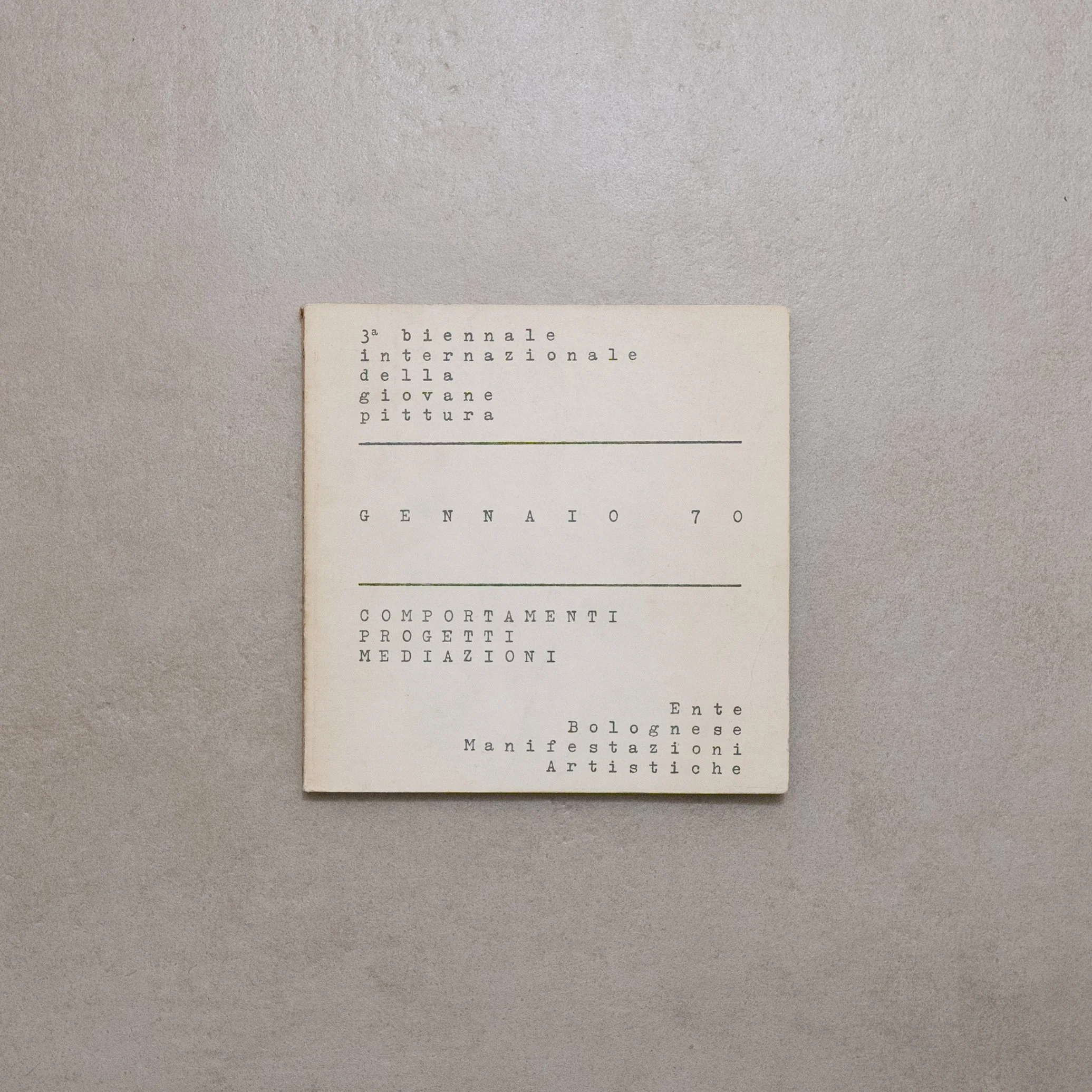 AA.VV. / 3a biennale internazionale della giovane pittura. Gennaio 70. Comportamenti progetti mediazioni