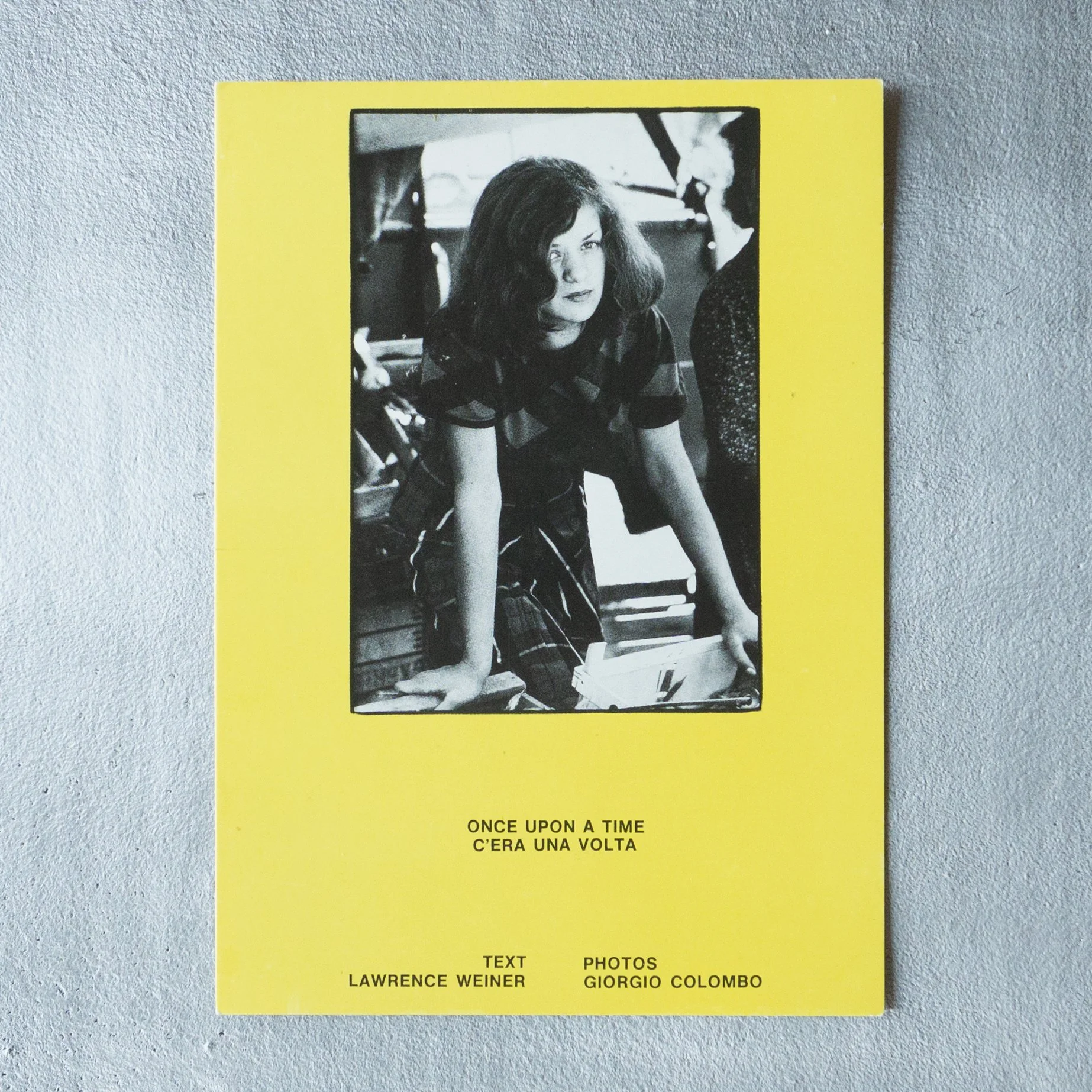 Lawrence Weiner / Once upon a time. C’era una volta
