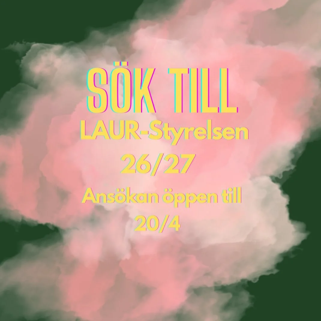 ⭐️S&Ouml;K TILL LAUR-STYRELSEN 26/27!⭐️
Idag &ouml;ppnar anm&auml;lan till LAUR-styrelsen 26/27!
Varje dag n&auml;sta vecka kommer vi att presentera de olika posterna f&ouml;r att ni ska f&aring; en s&aring; bra inblick som m&ouml;jligt i vad det inn