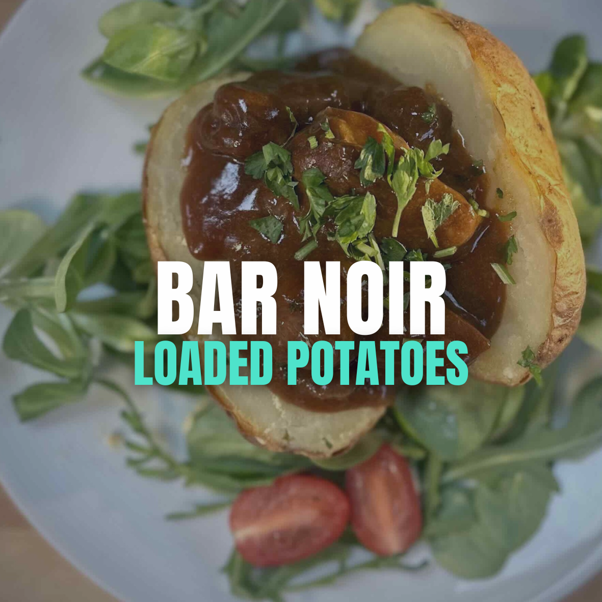 FOODTRUCK: BAR NOIR - LOADED POTATOES