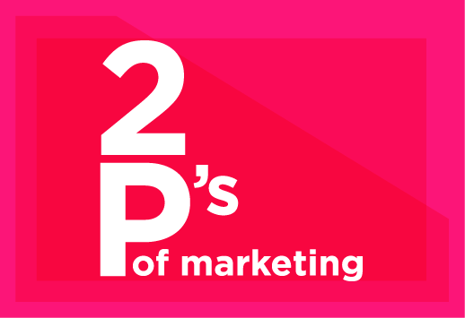 The Two P's of Marketing... at least in my world 