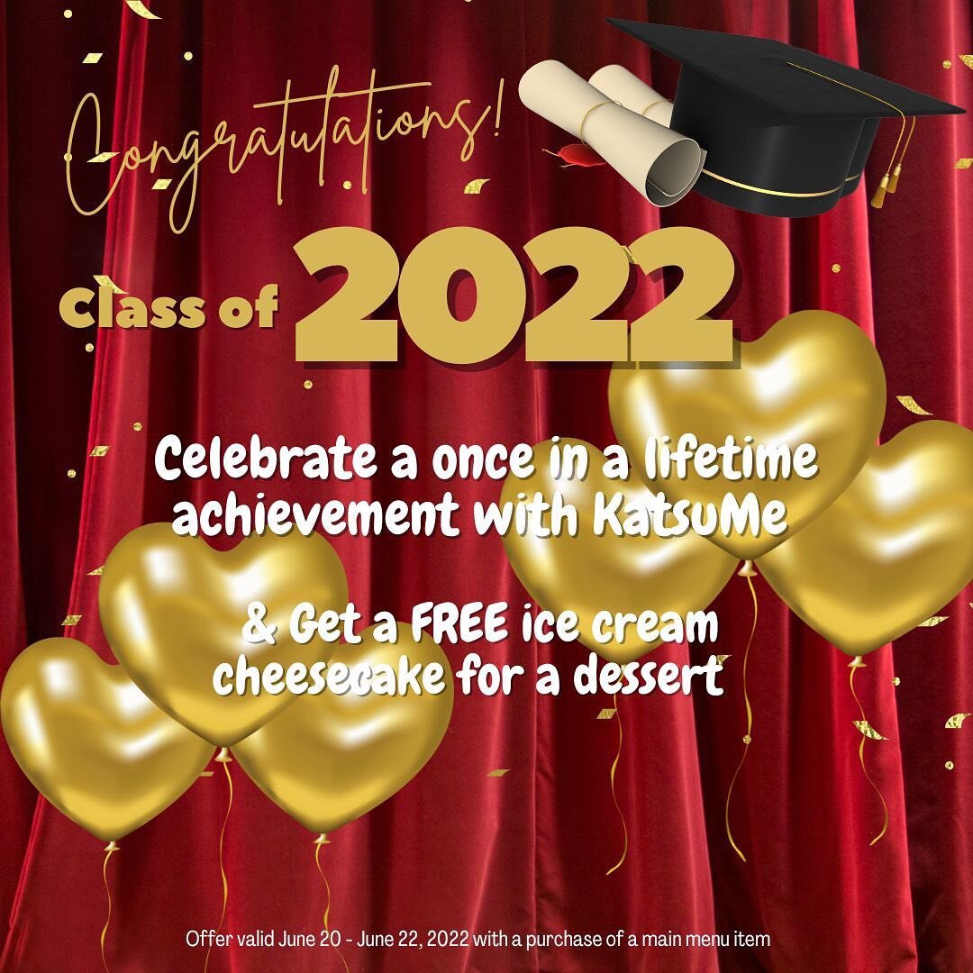 Congratulations Class of 2022! 🎉🎉

Celebrate your graduation with us and get a free ice cream cheesecake for a dessert🥳

How? ➡️ Simply show us your graduation photo when you dine at KatsuMe! 

Offer valid from June 20 - 22, 2022💜

While supplies