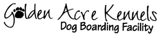 Golden Acre Kennels- Dog Boarding Facility