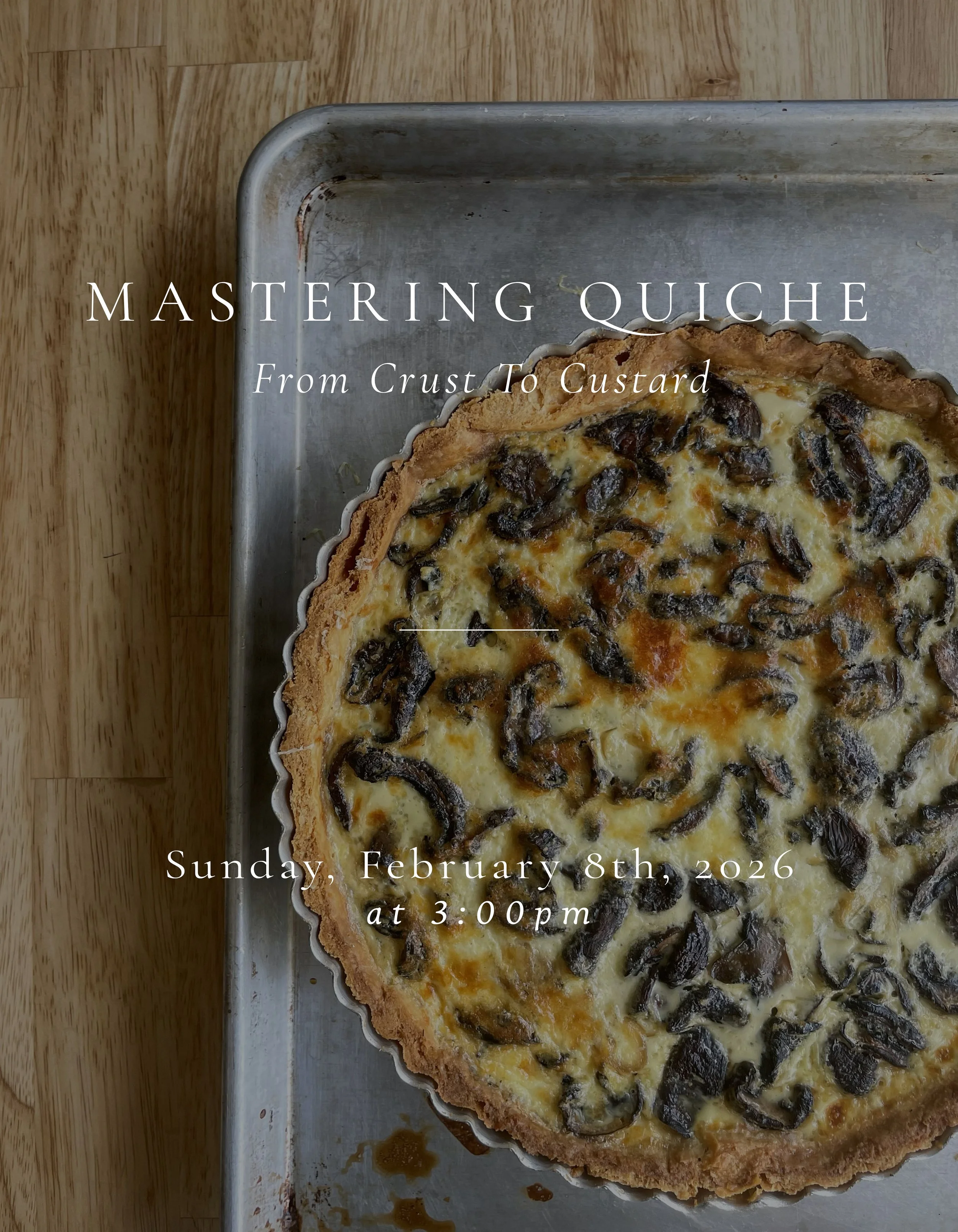 Mastering Quiche -  From Crust to Custard