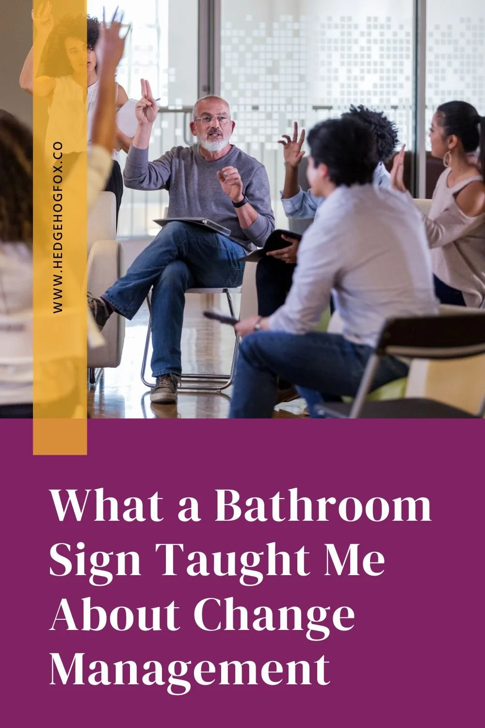 What a Bathroom Sign Taught Me About Change Management