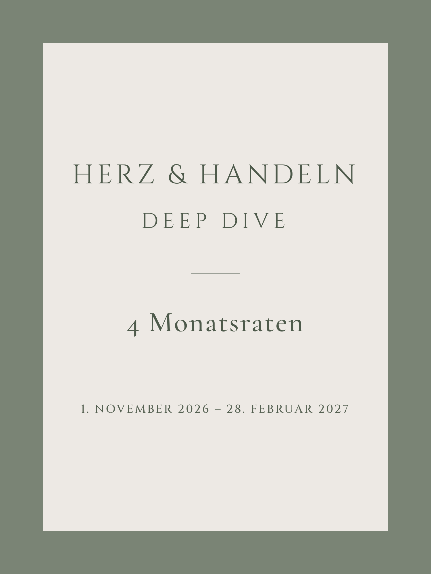 Herz & Handeln · Deep Dive · 4 Monatsraten