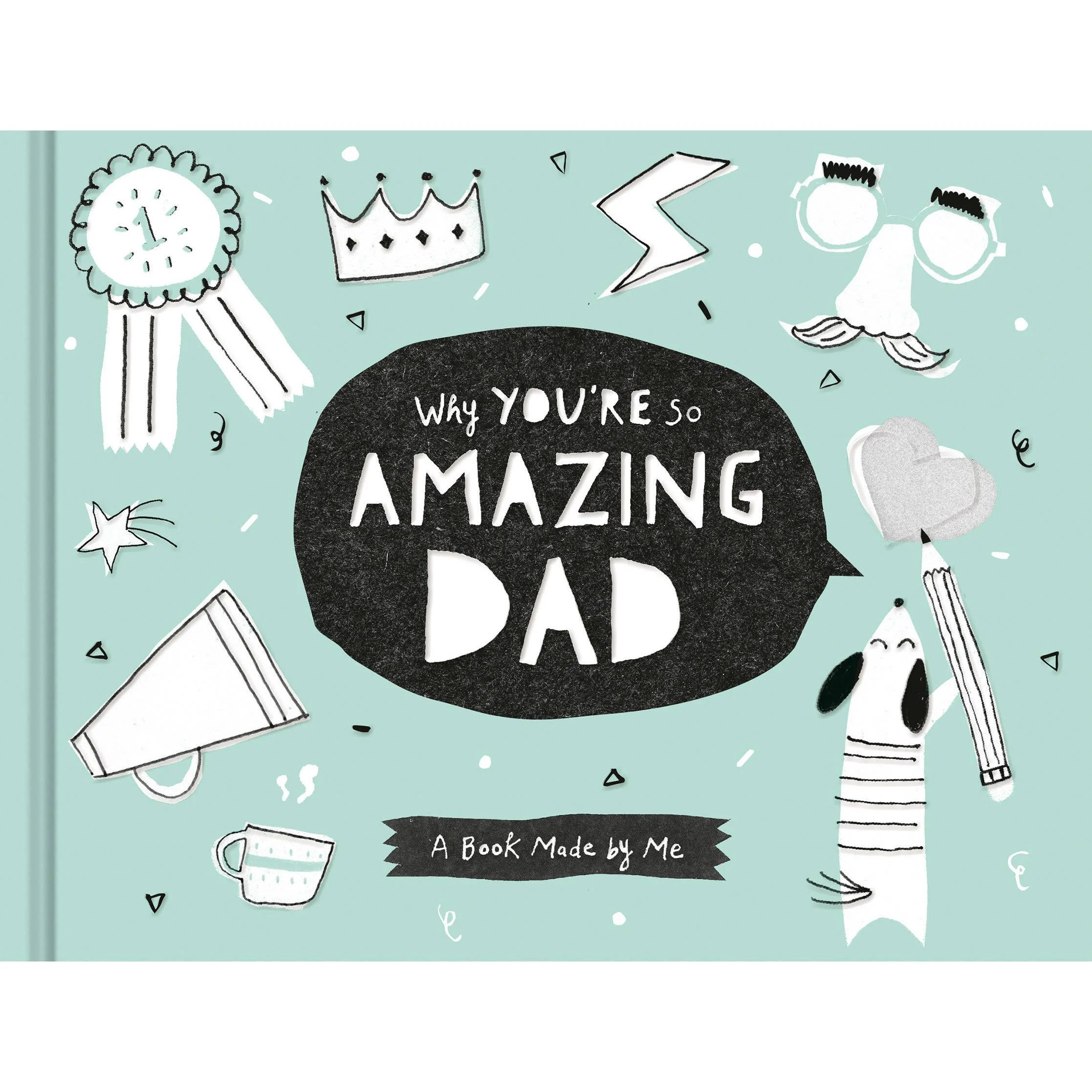 Why You're So Amazing Dad - A Book Made by Me