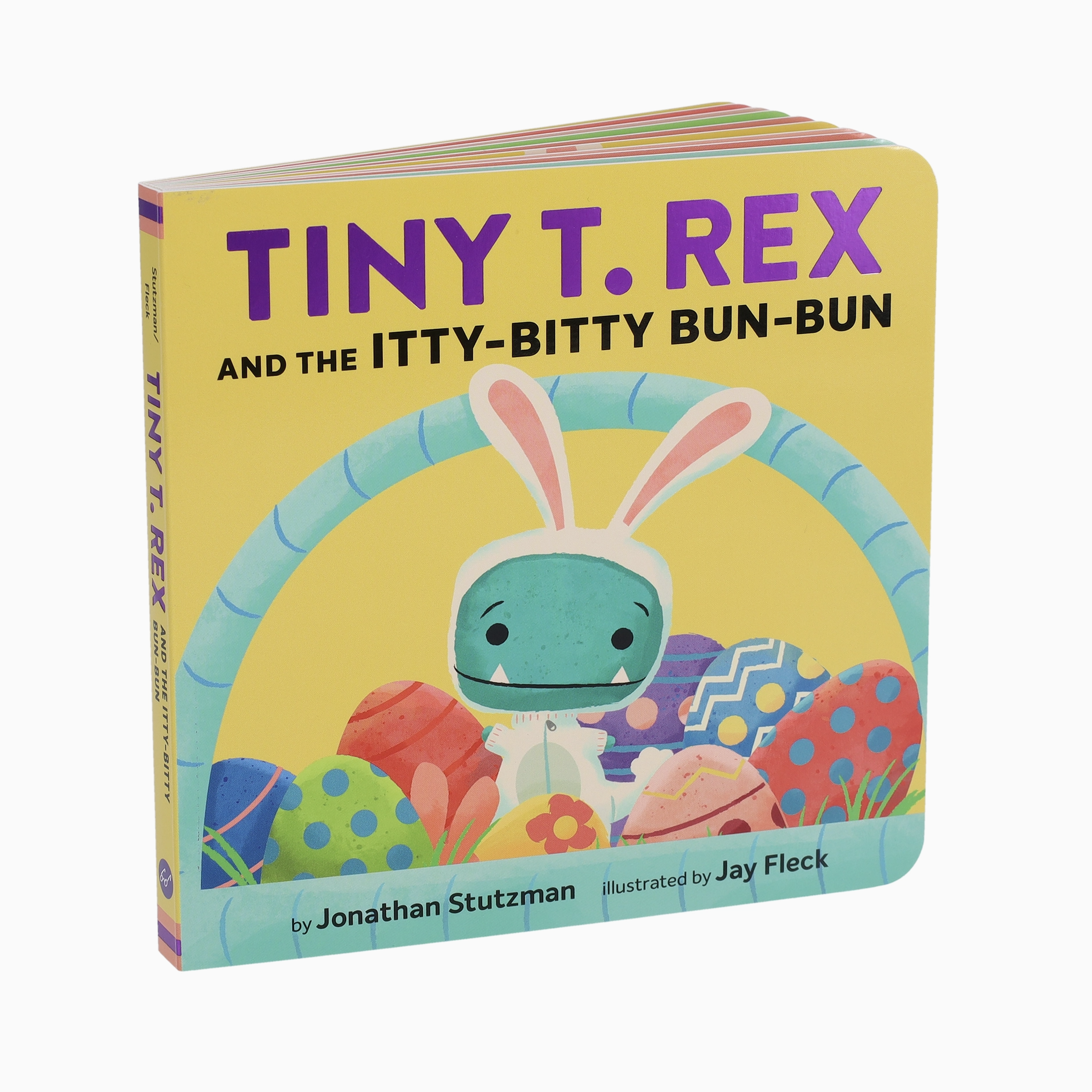 Tiny T. Rex and the Itty-Bitty Bun-Bun Board Book