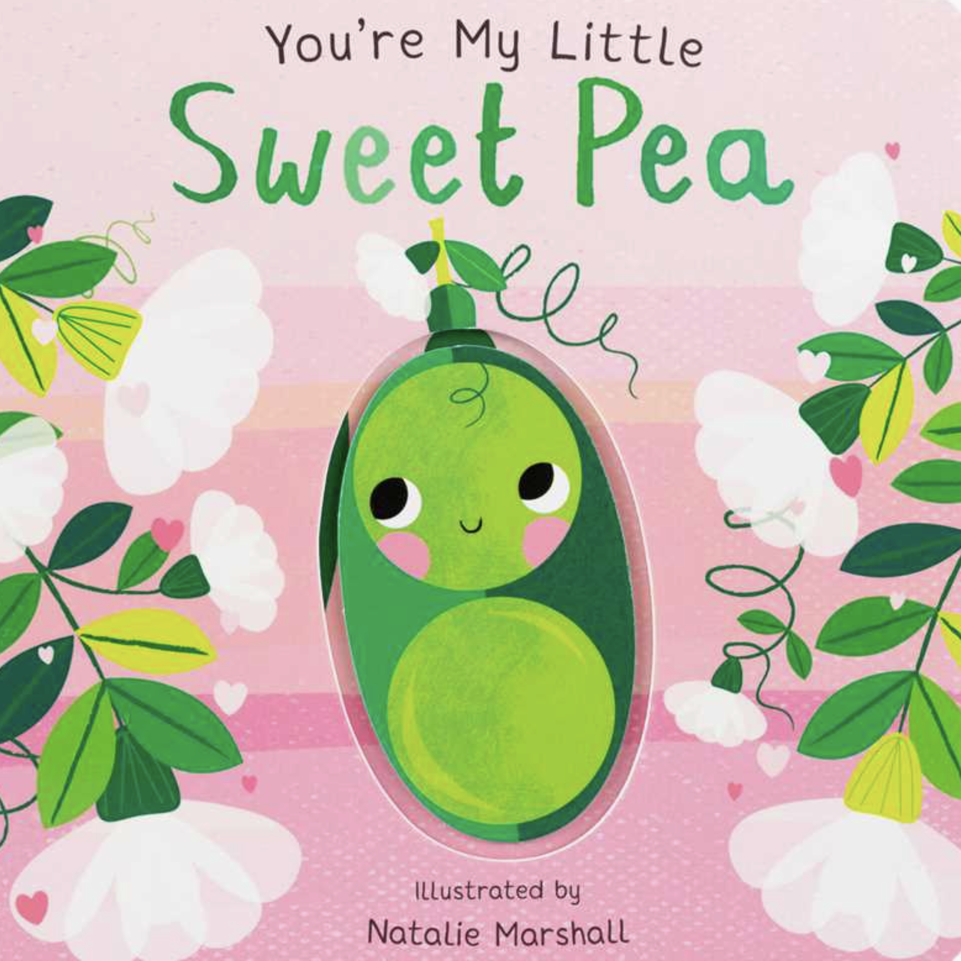 You're My Little Sweet Pea Board Book