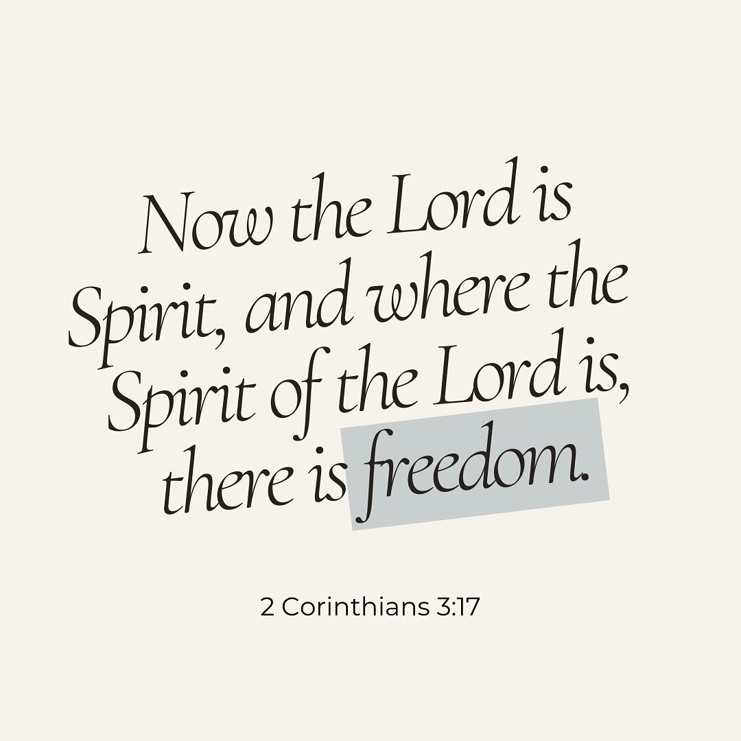 &ldquo;Now the Lord is the Spirit, and where the Spirit of the Lord is, there is freedom.&rdquo; - 2 Corinthians 3:17 

We are reflecting on the eternal FREEDOM that is found in Jesus Christ! No matter what addiction, pain, hurt, or struggle you may 