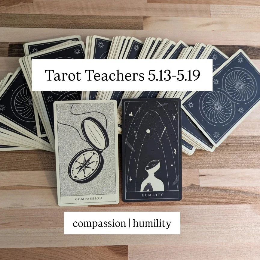 5.13-5.19.2025: Compassion & Humility