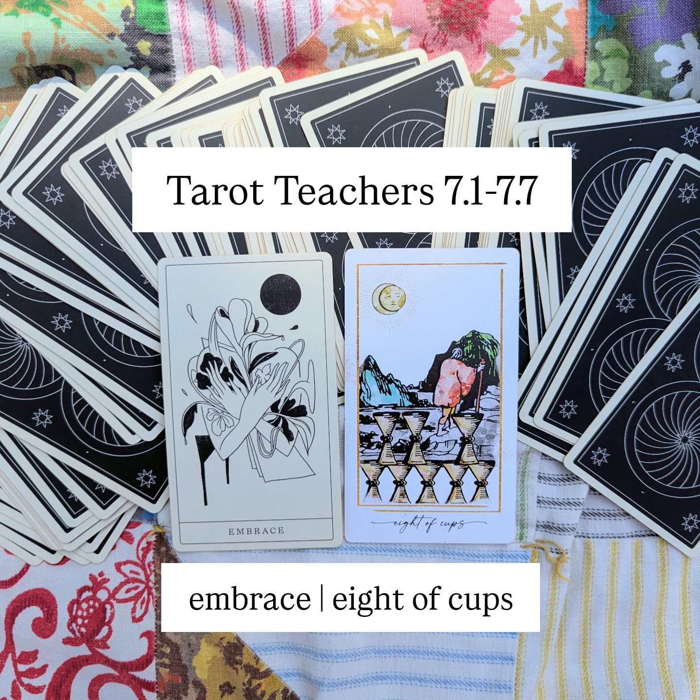 7.1-7.7.2025: Embrace & Eight of Cups