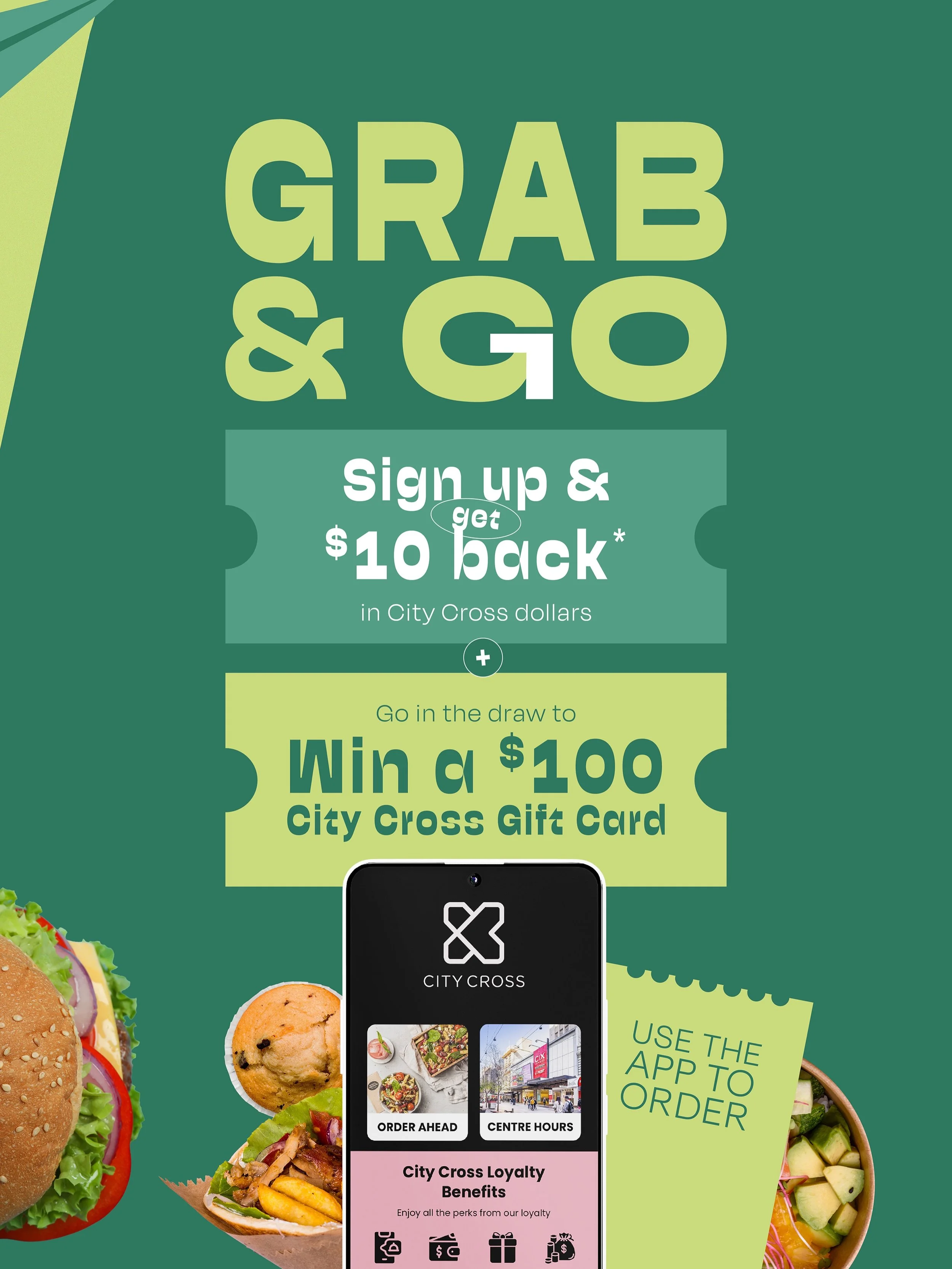 Claim your free credit!

For a limited time only, sign up to the City Cross app and receive $10 in City Cross Dollars. Enjoy the convenience of ordering ahead from your favourite food court retailers PLUS go into the draw to win a $100 City Cross Gif