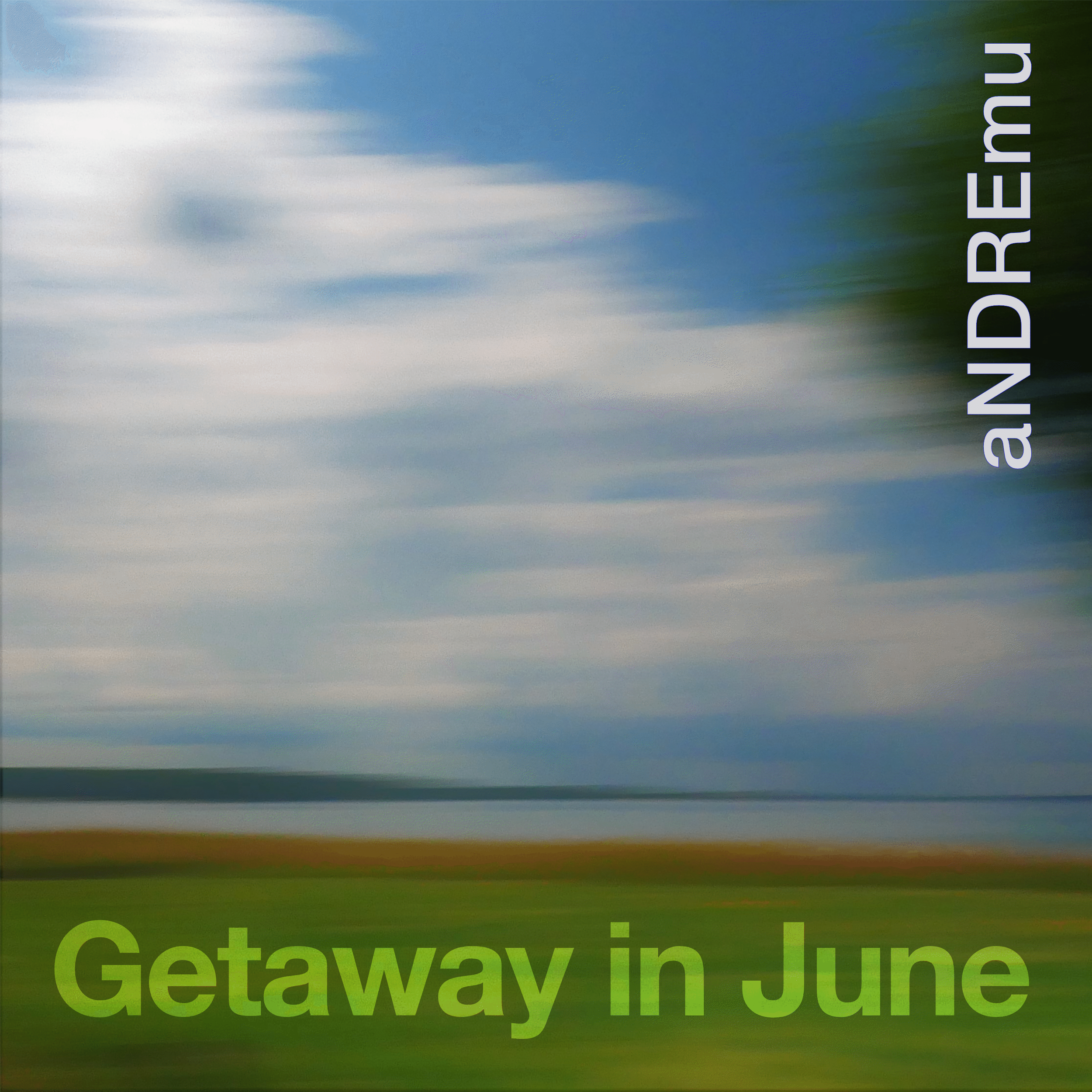 NEW SINGLE: aNDREmu - Getaway in June