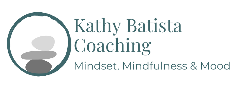 Kathy Batista | Mindfulness Mood Mindset Coaching