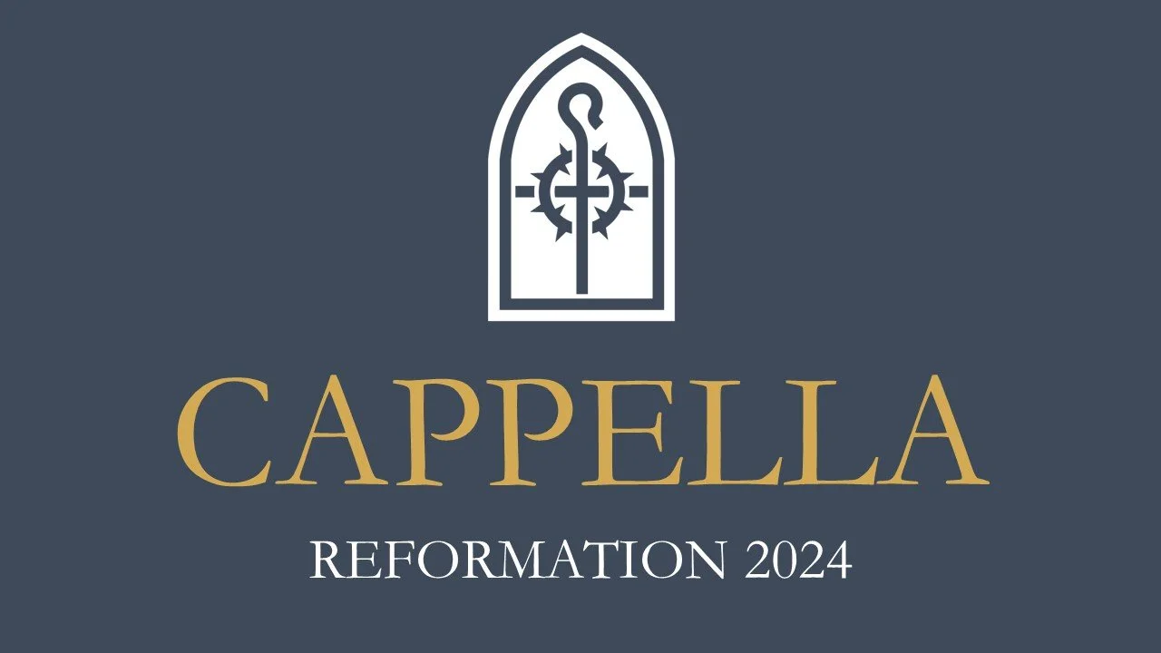 Cappella Reformation Lecture w/ Jeff Meyers