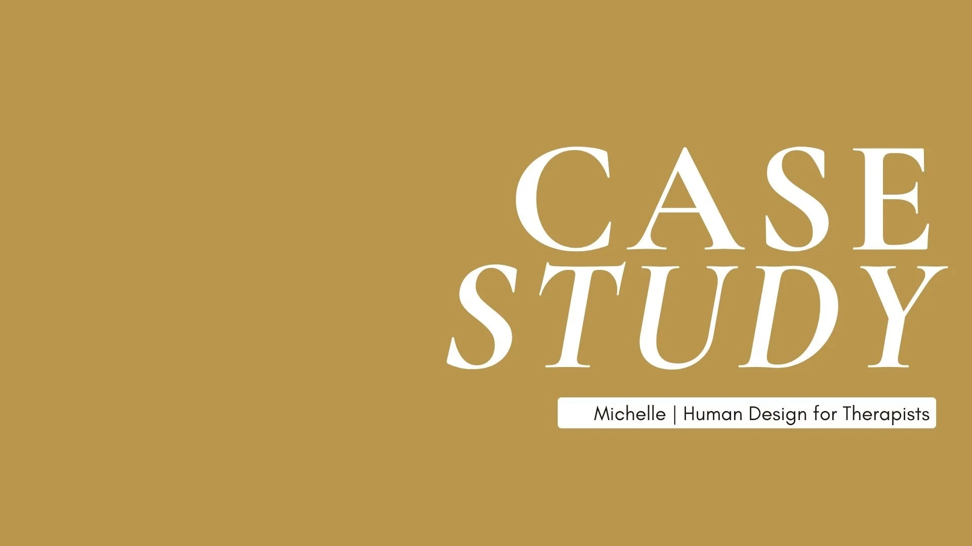 Human Design for Therapists Case Study: Michelle