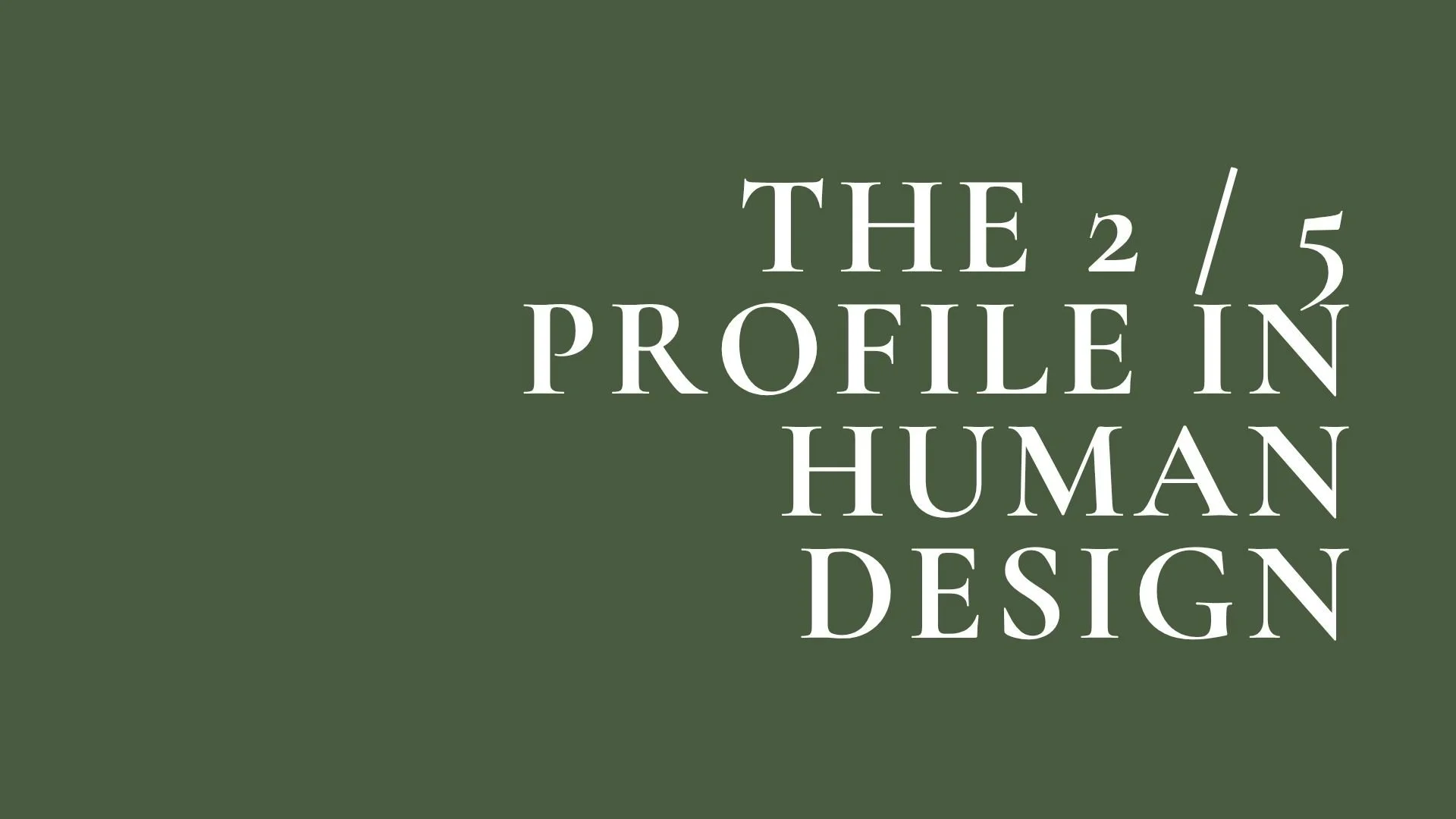 Human Design Profile 2/5 - The Hermit Heretic