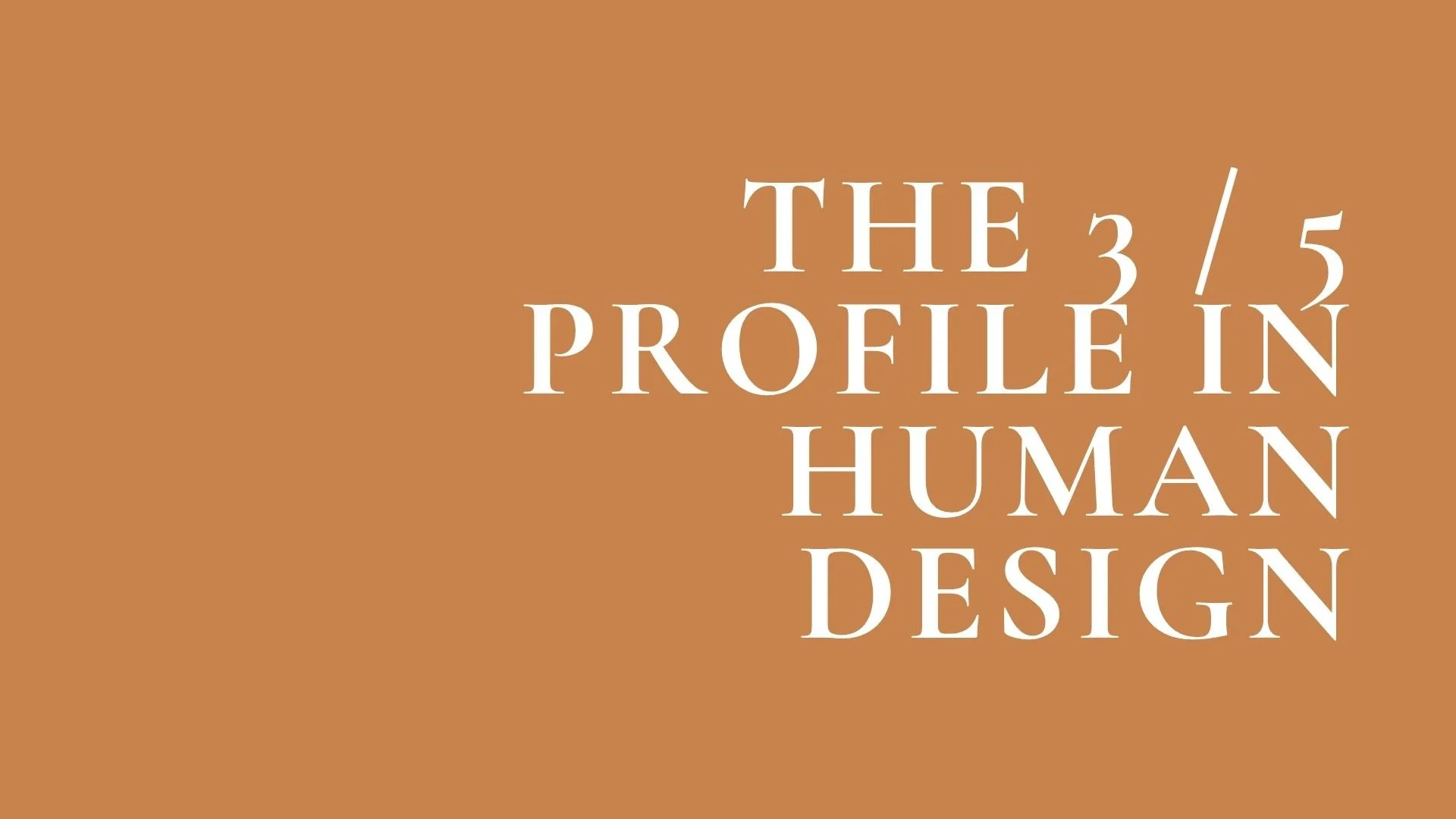 3/5 profile human design