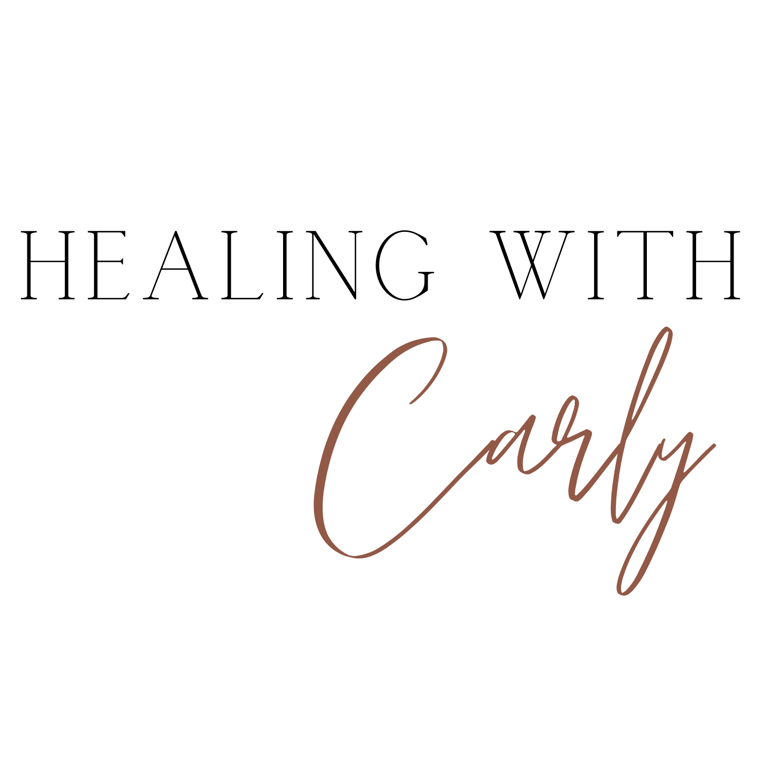 Healing With Carly