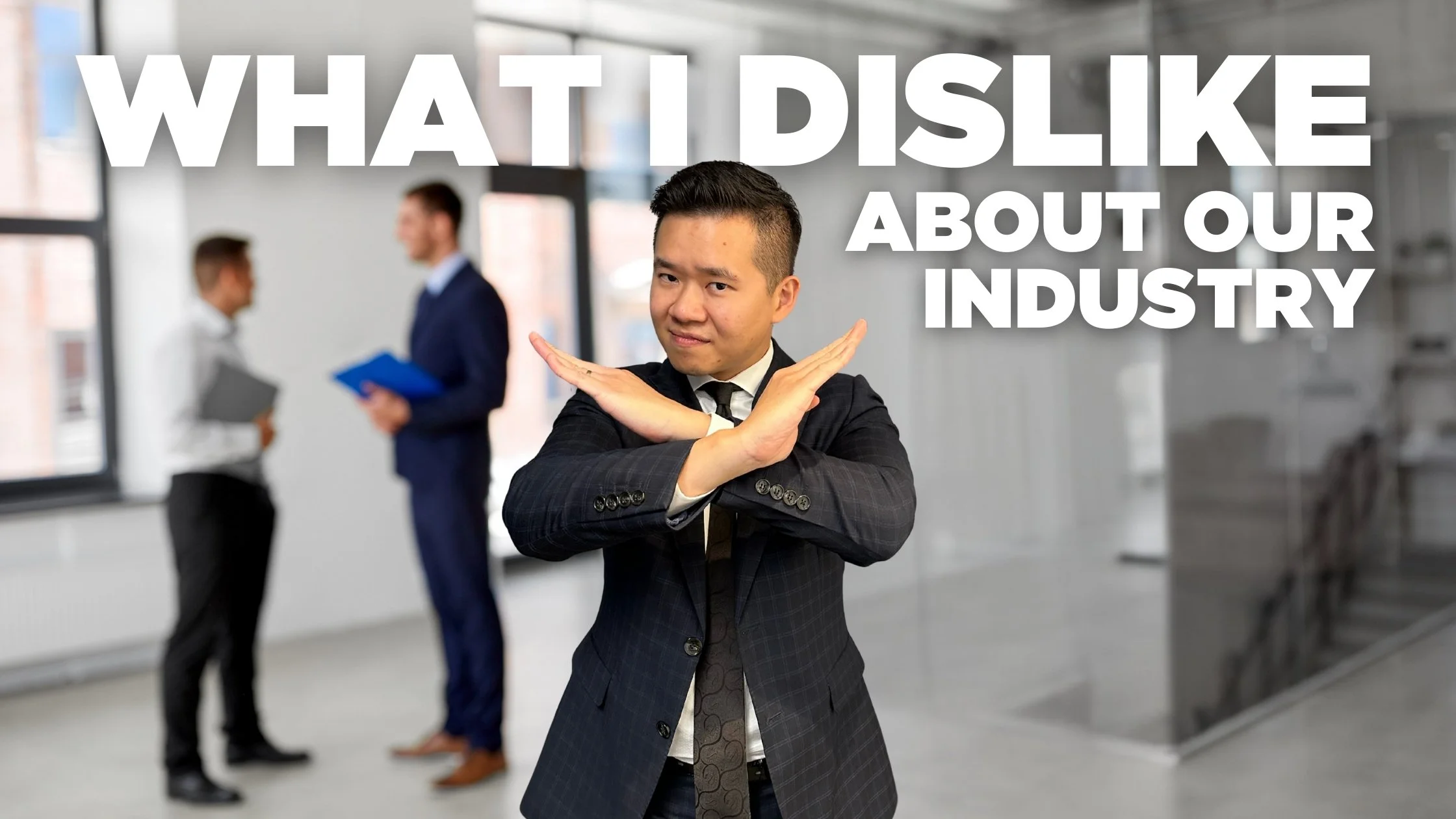 What I Dislike About Our Industry, And Why We’re Not the Same