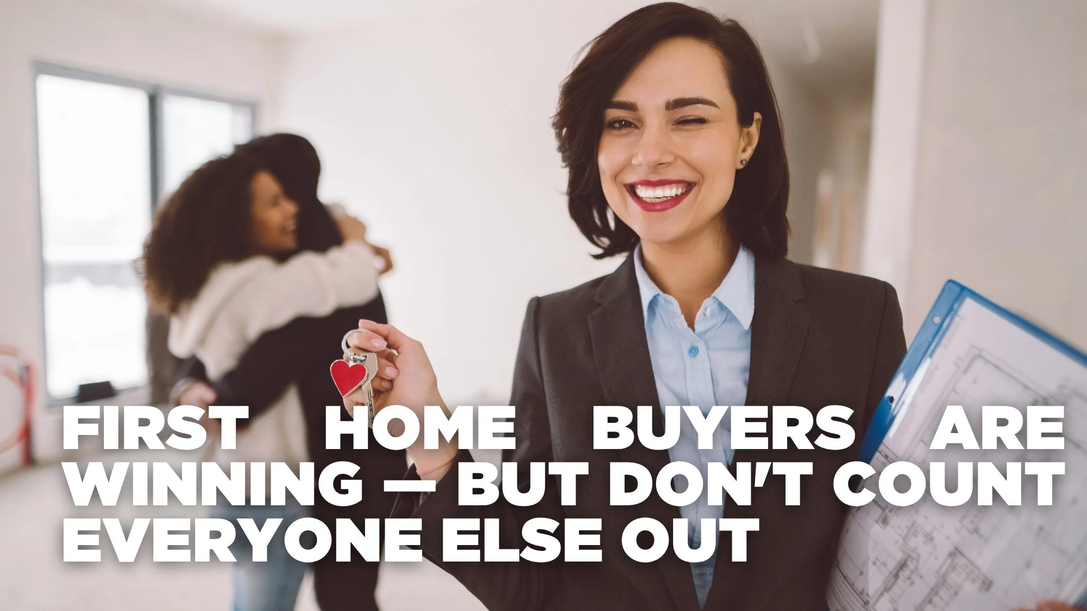 First Home Buyers Are Winning — But Don't Count Everyone Else Out