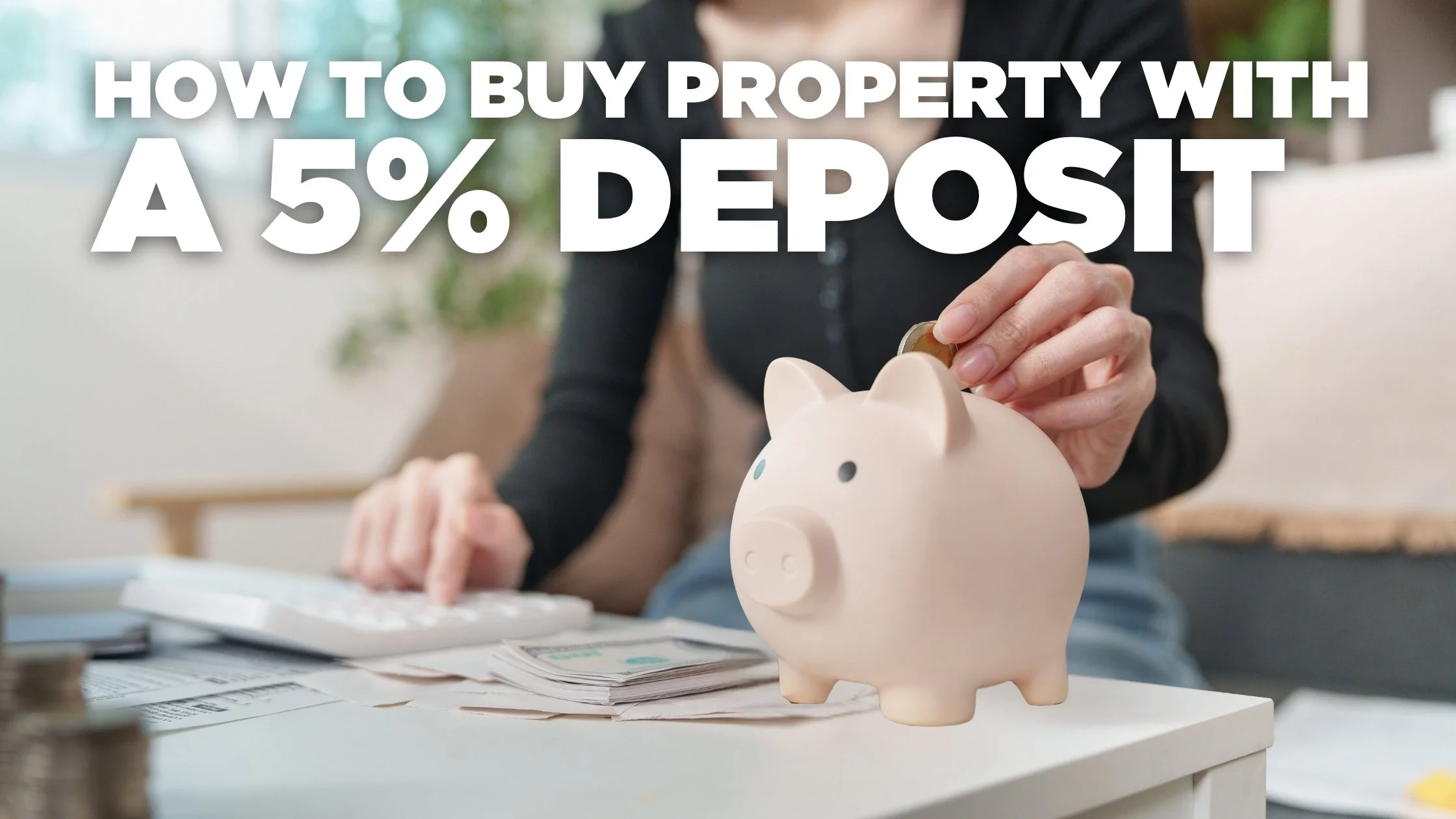 How to Buy a Property With Just a 5% Deposit (BNZ's Low Deposit Home Loan Explained)