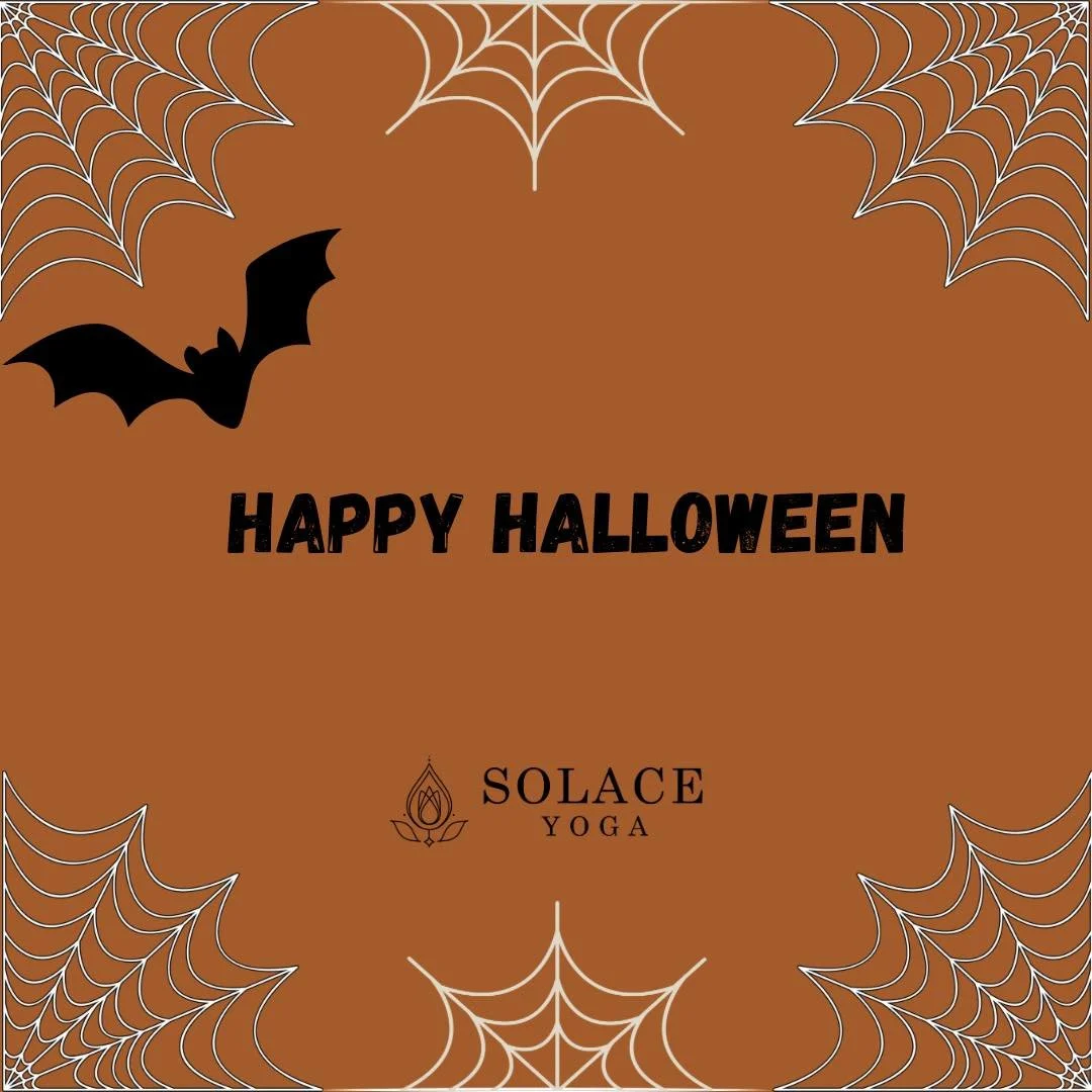 Trick or treat, breathe and repeat!
Happy Halloween from your Solace Yoga family 🎃🖤